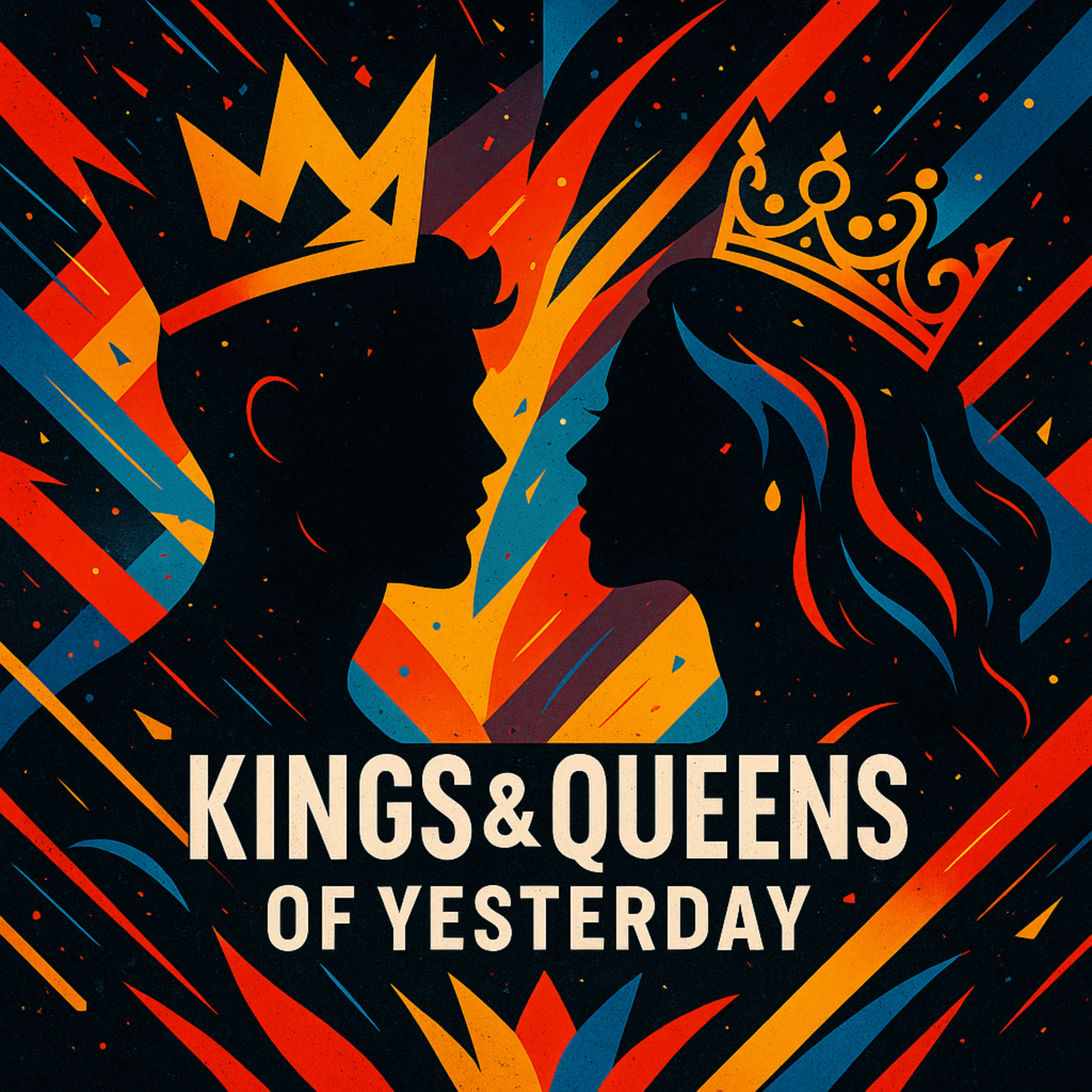 Kings & Queens of Yesterday artwork