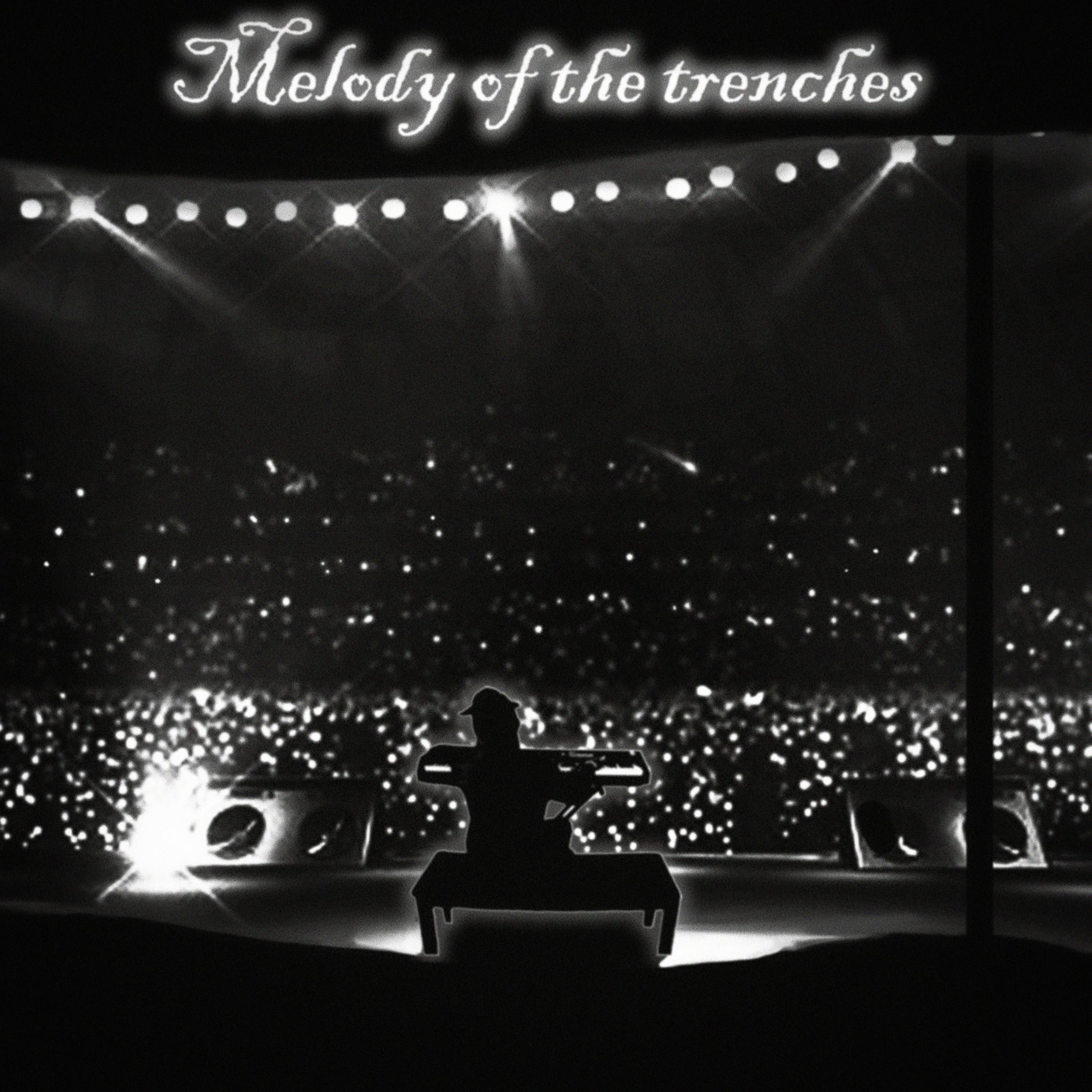 Melody Of The Trenches artwork