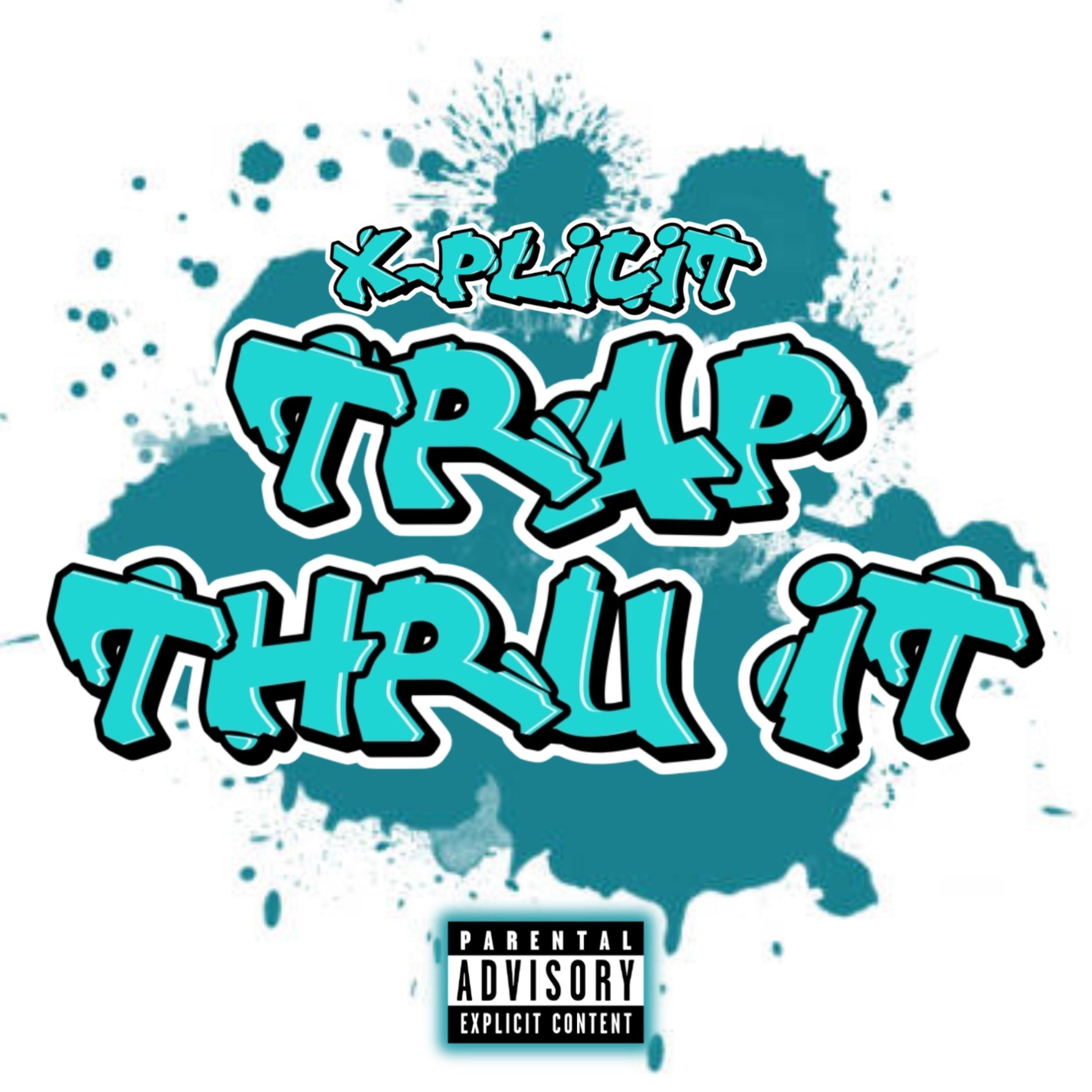 Trap Thru It artwork