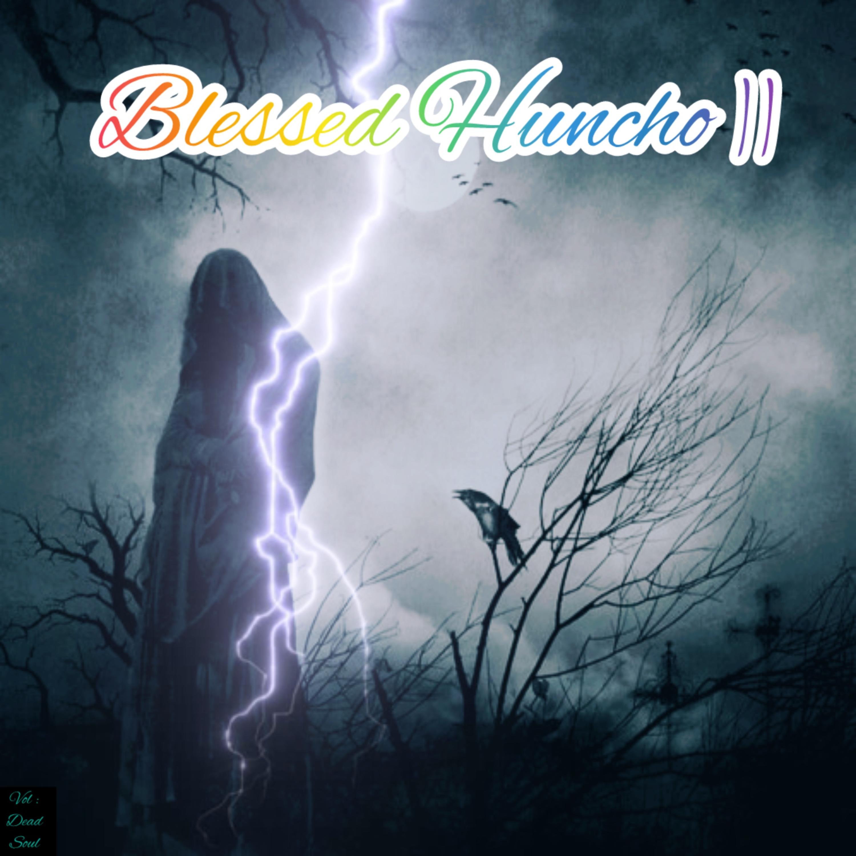 Blessed Huncho II artwork