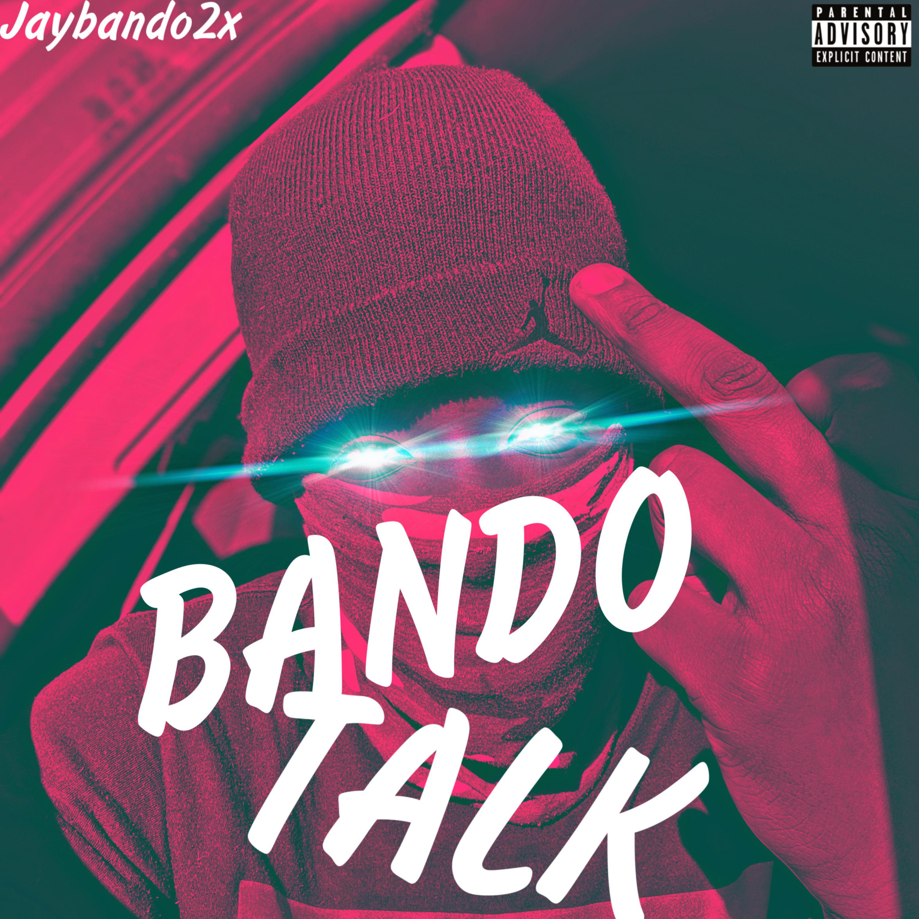 Bando Talk by Jaybando2x cover art