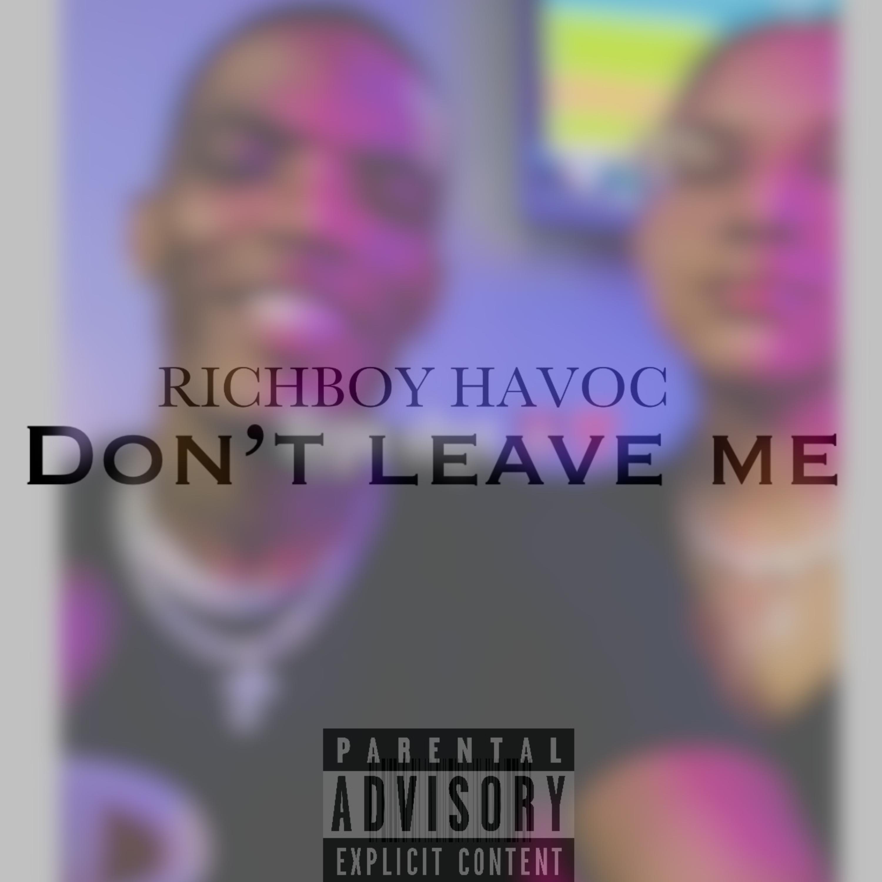 Don’t Leave Me Lonely by RICHBOY HAVOC cover art