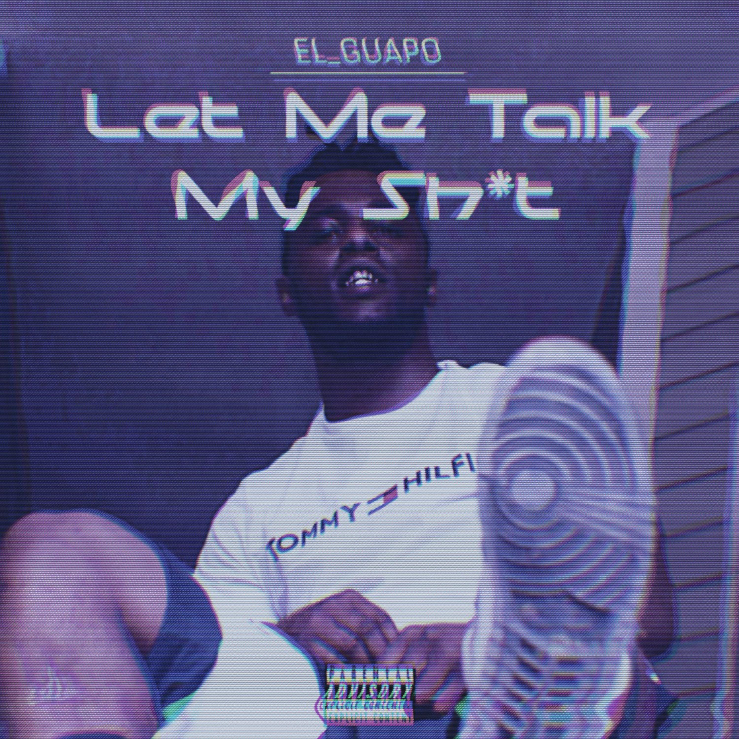 Let Me Talk My Shit artwork