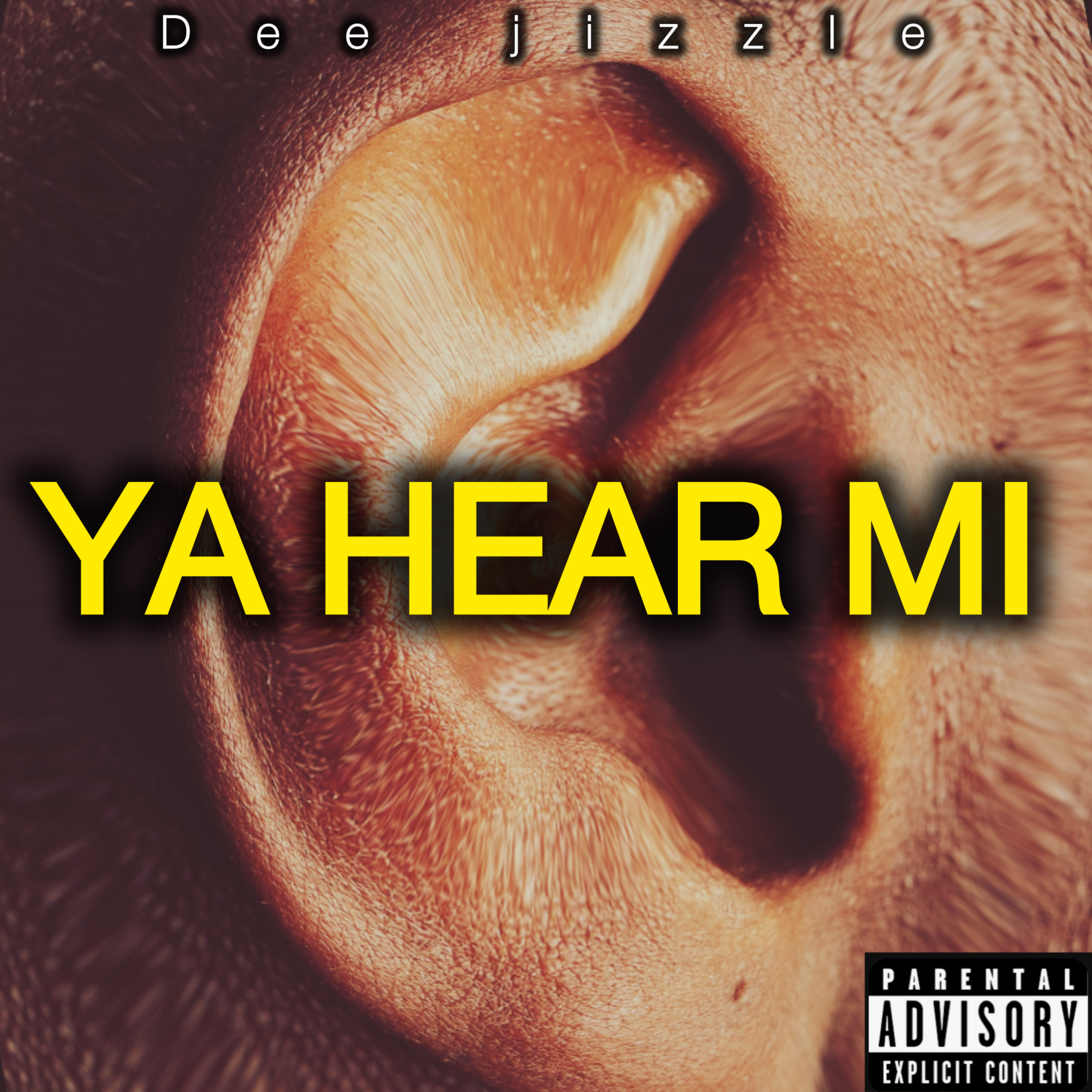 YA HEAR MI by Dee Jizzle cover art