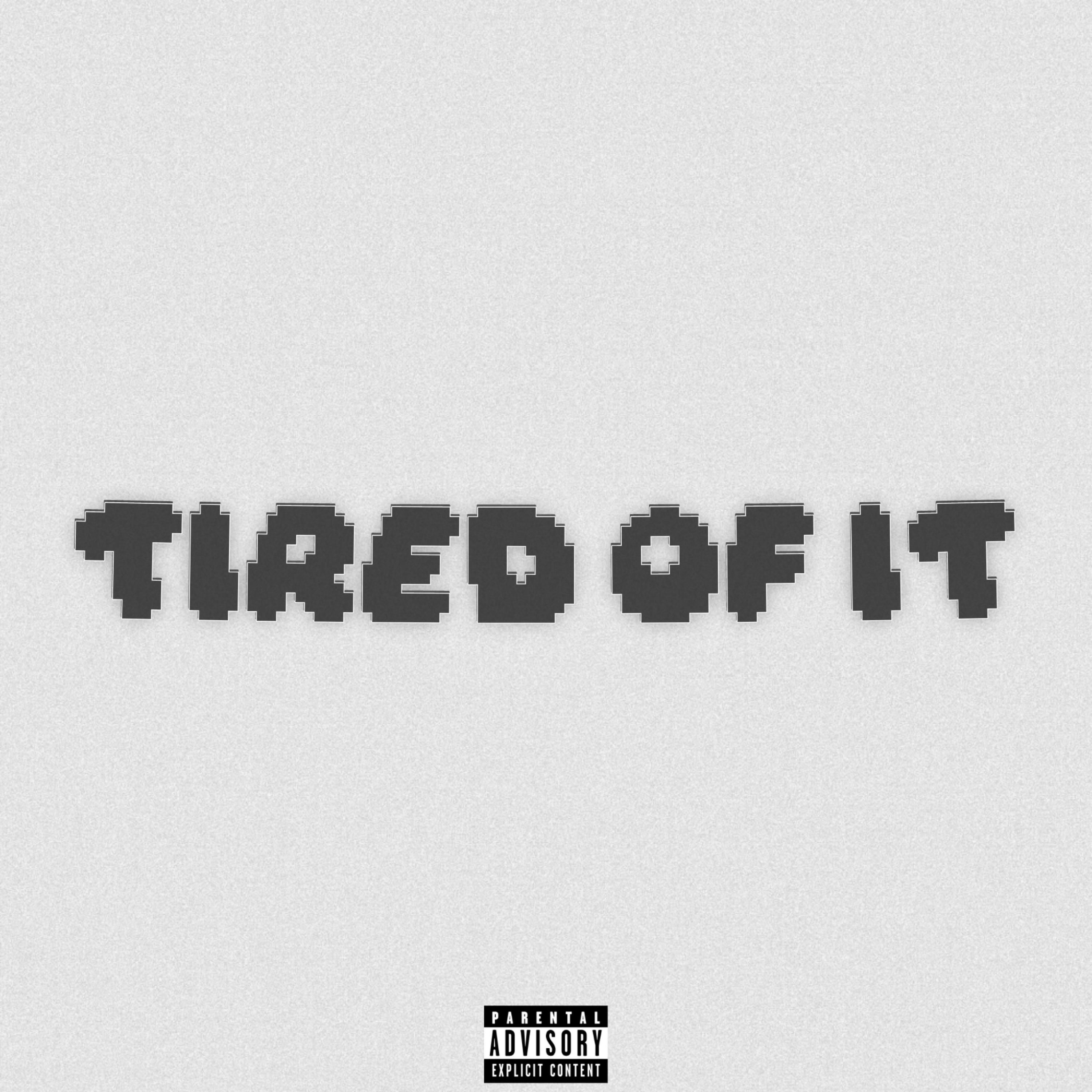 tired of it artwork