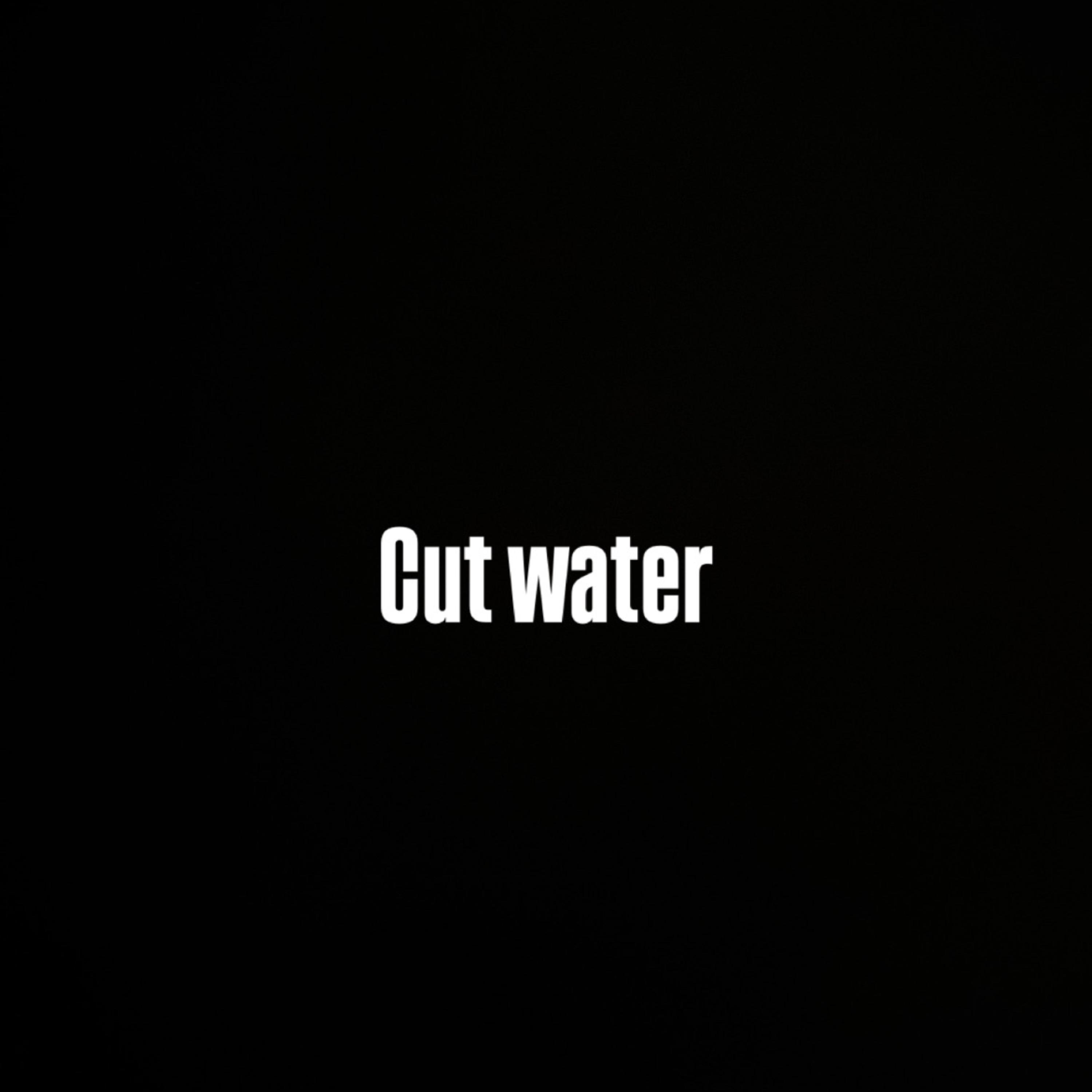 Cut Water artwork