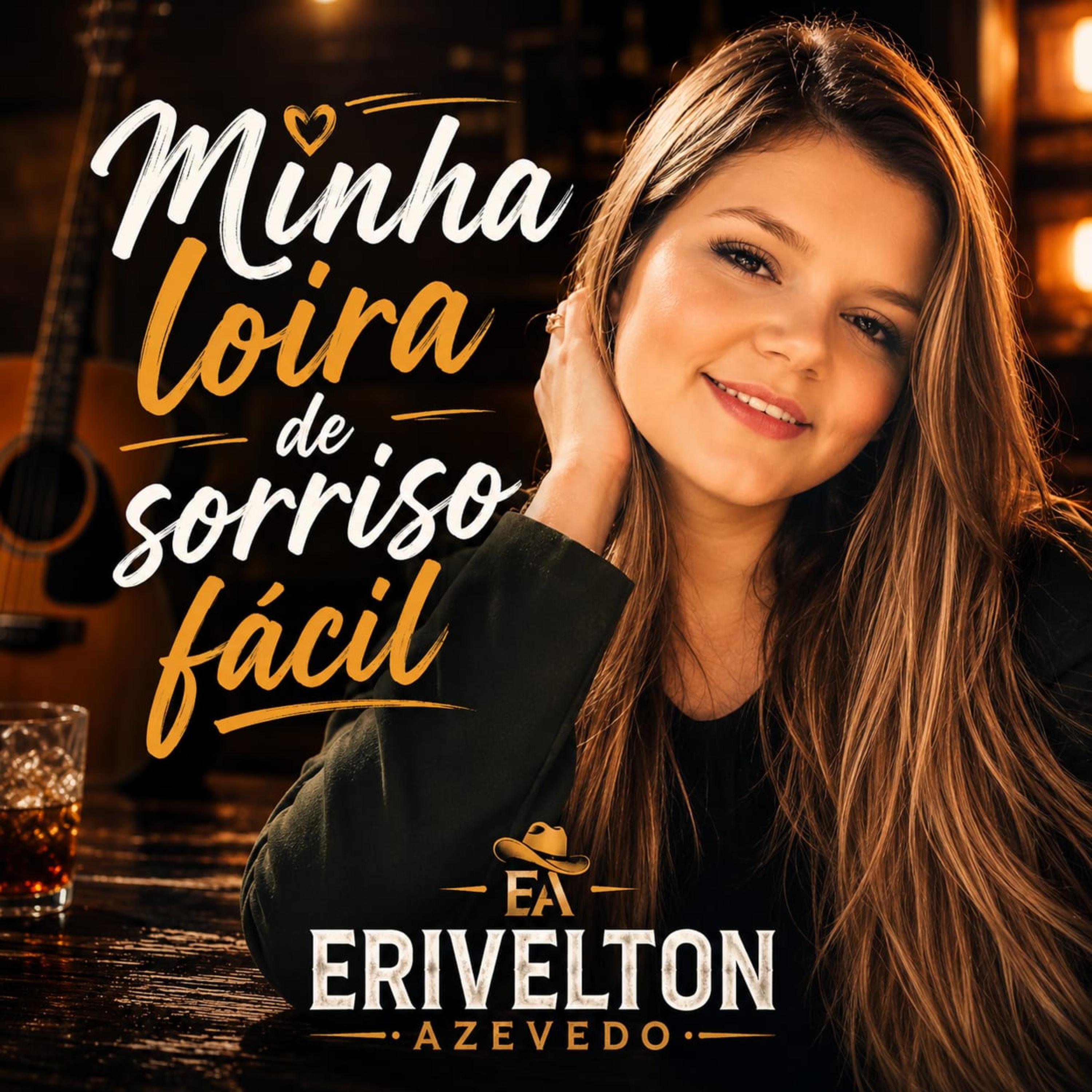 Minha loira de sorriso fácil by Erivelton Azevedo cover art