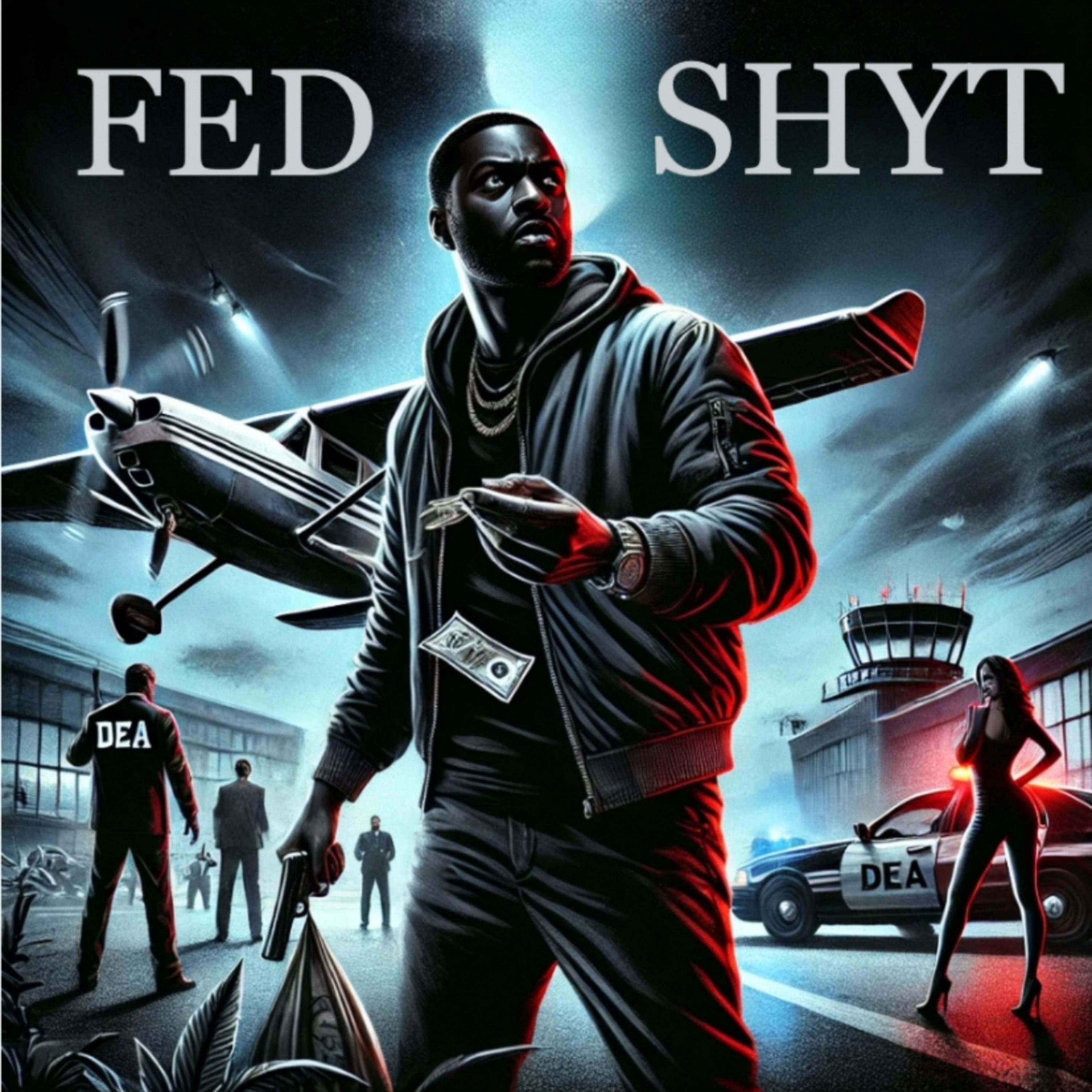 Fed Shyt artwork