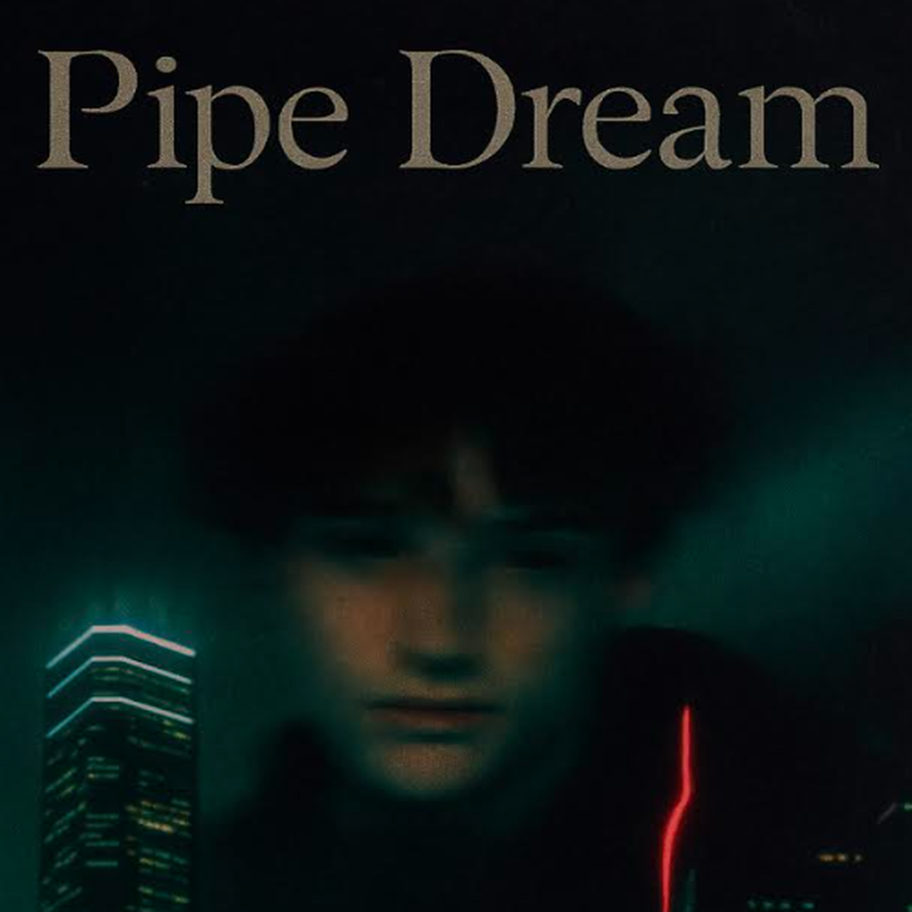 Pipe Dream artwork