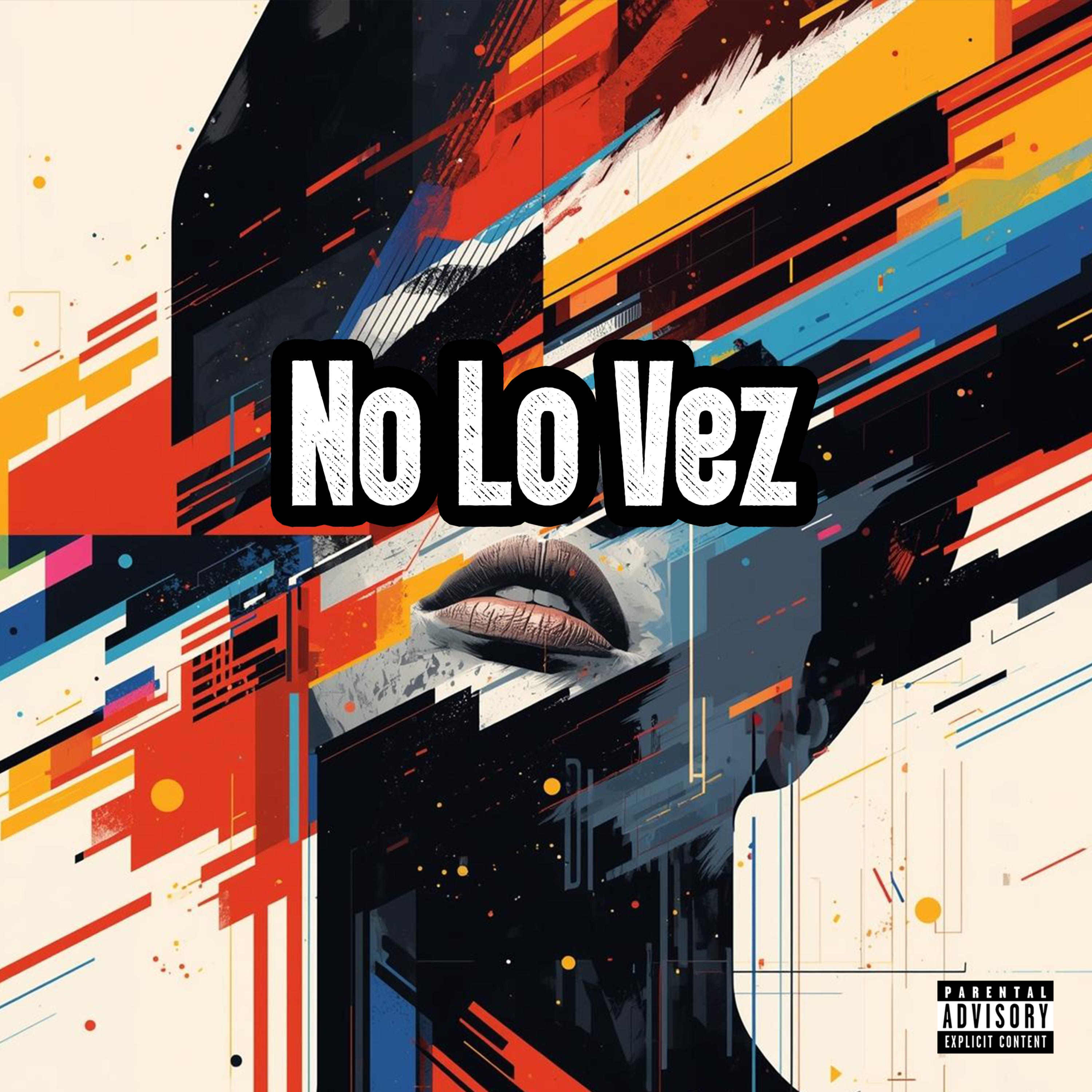 No Lo Vez artwork