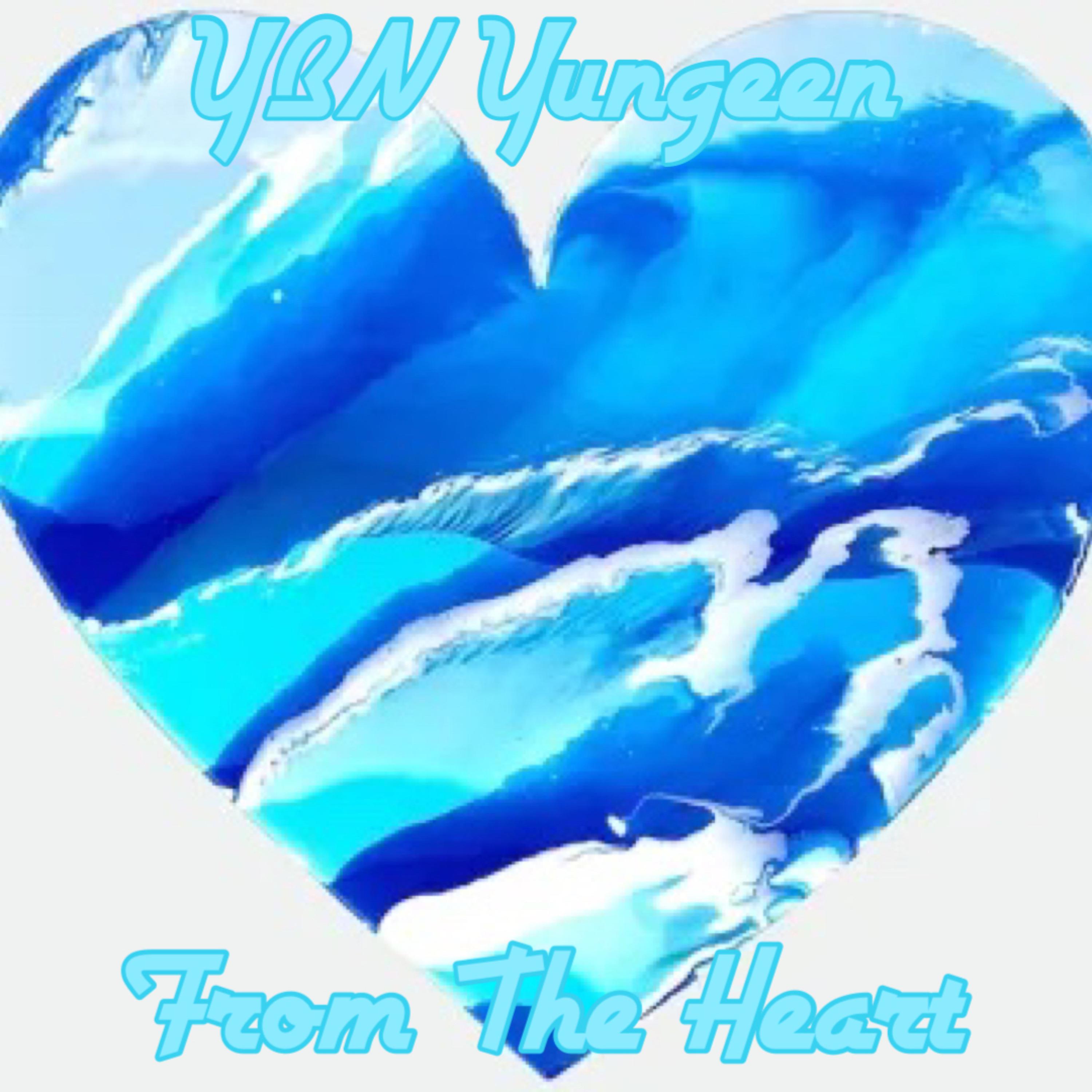 From The Heart by YBN Yungeen cover art