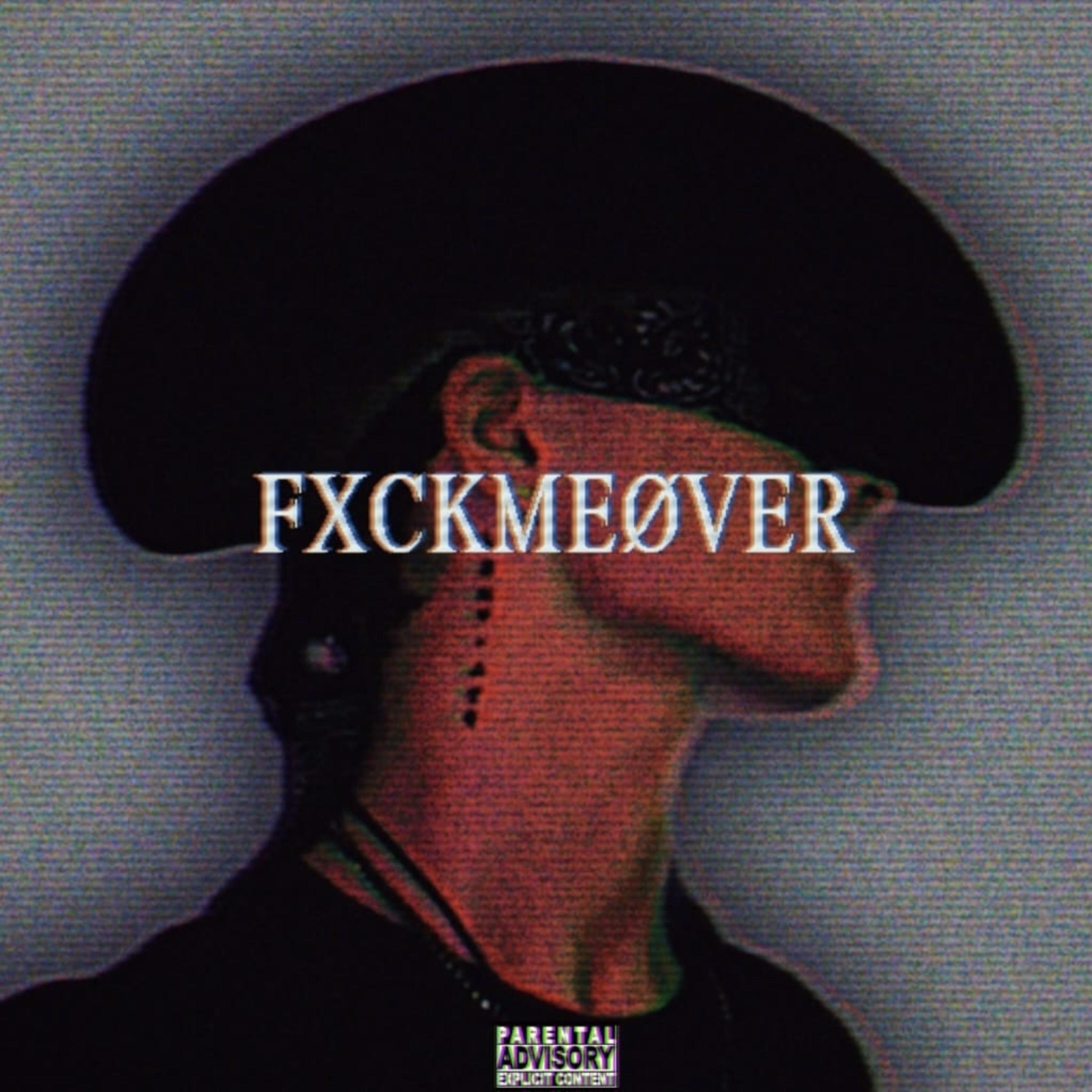 FXCKMEØVER artwork