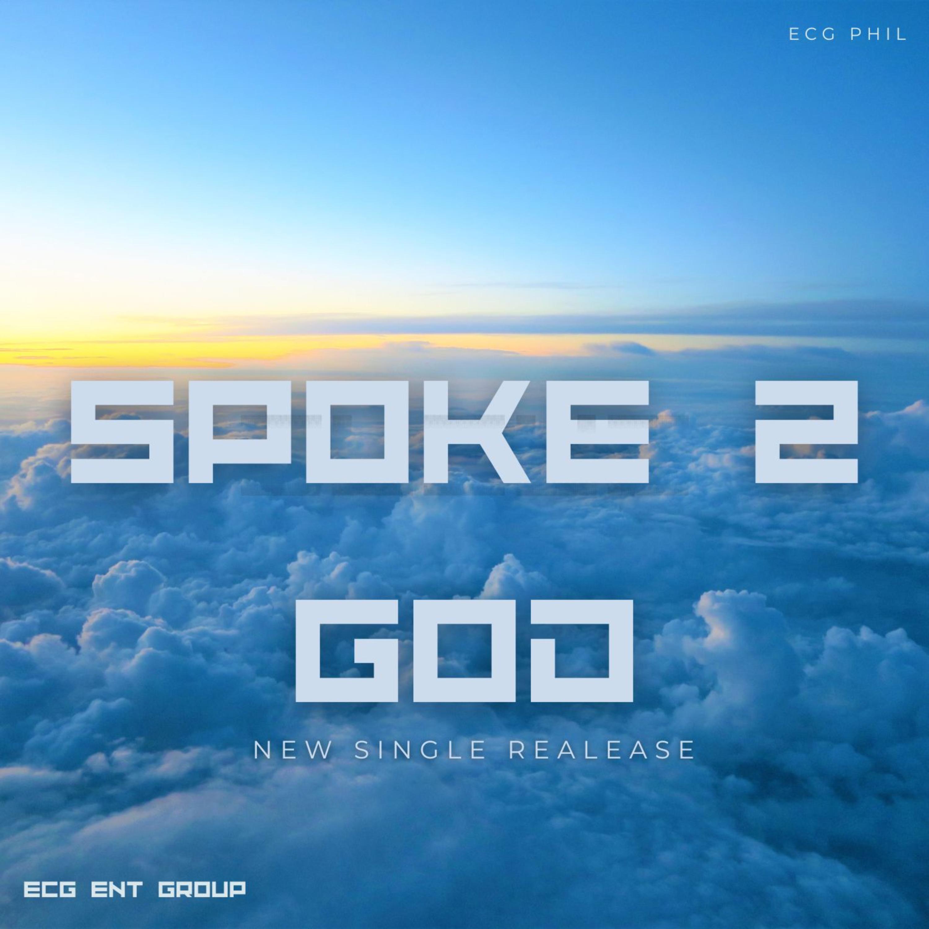 Spoke 2 God by Ecg Phil cover art