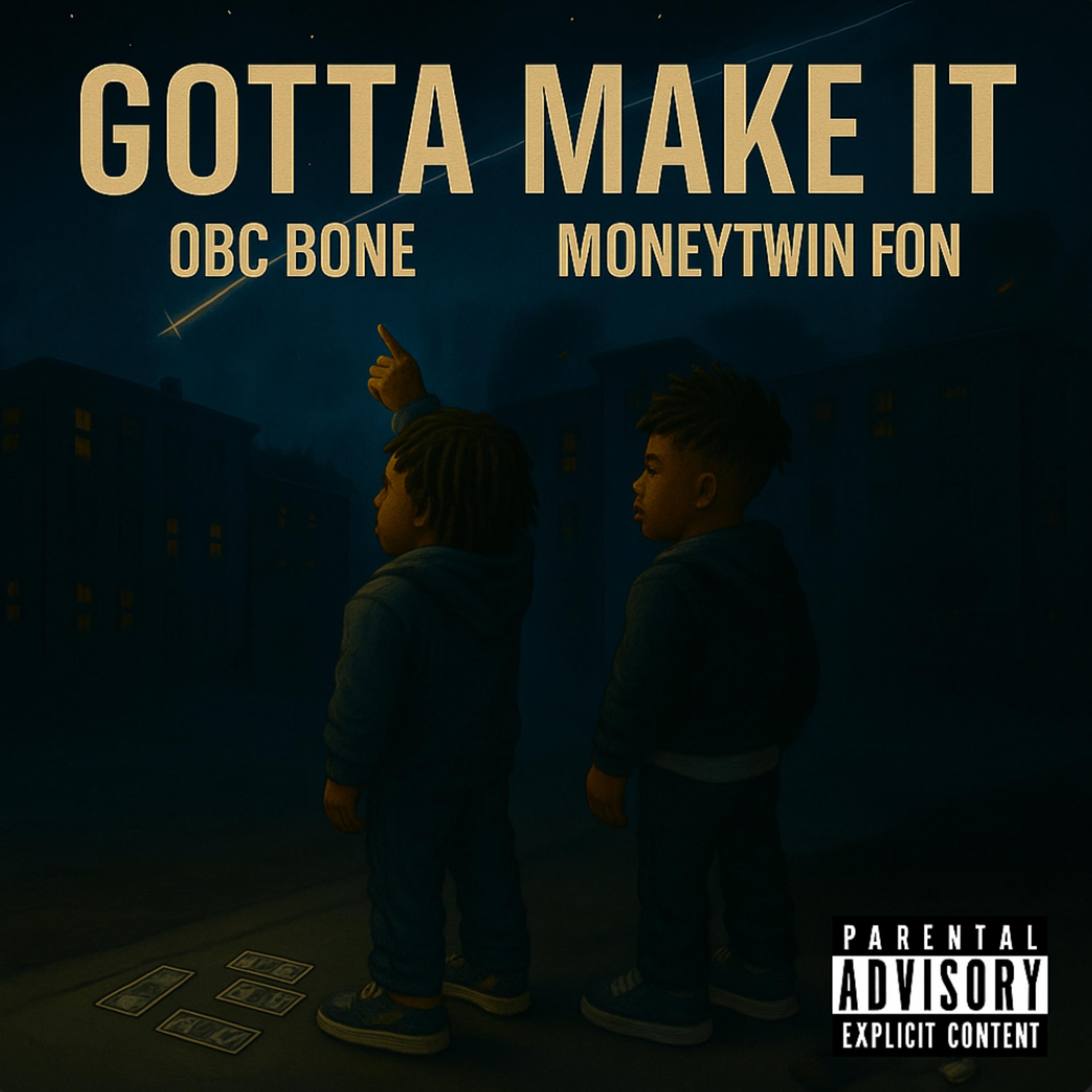 Gotta Make It artwork