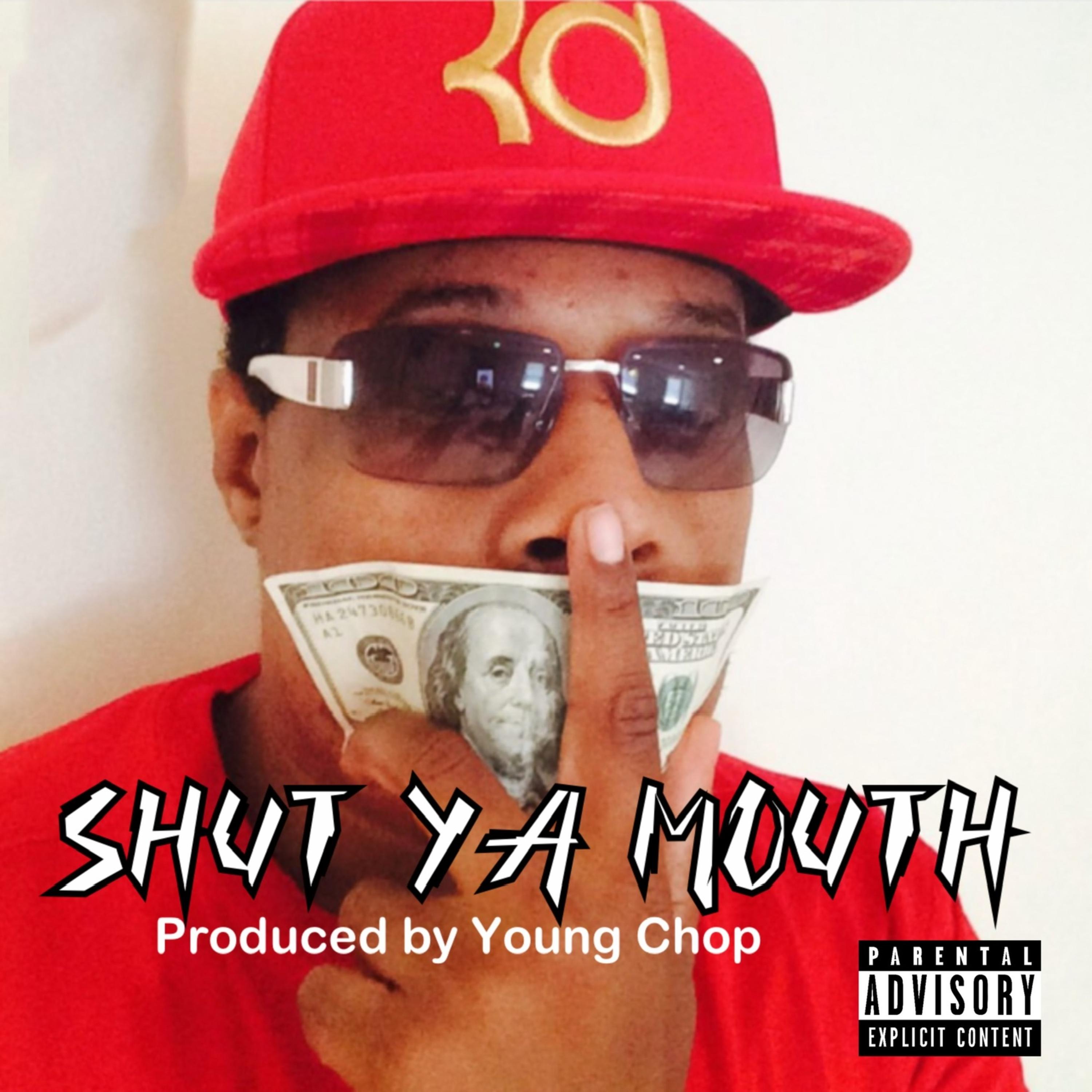Shut Ya Mouth artwork
