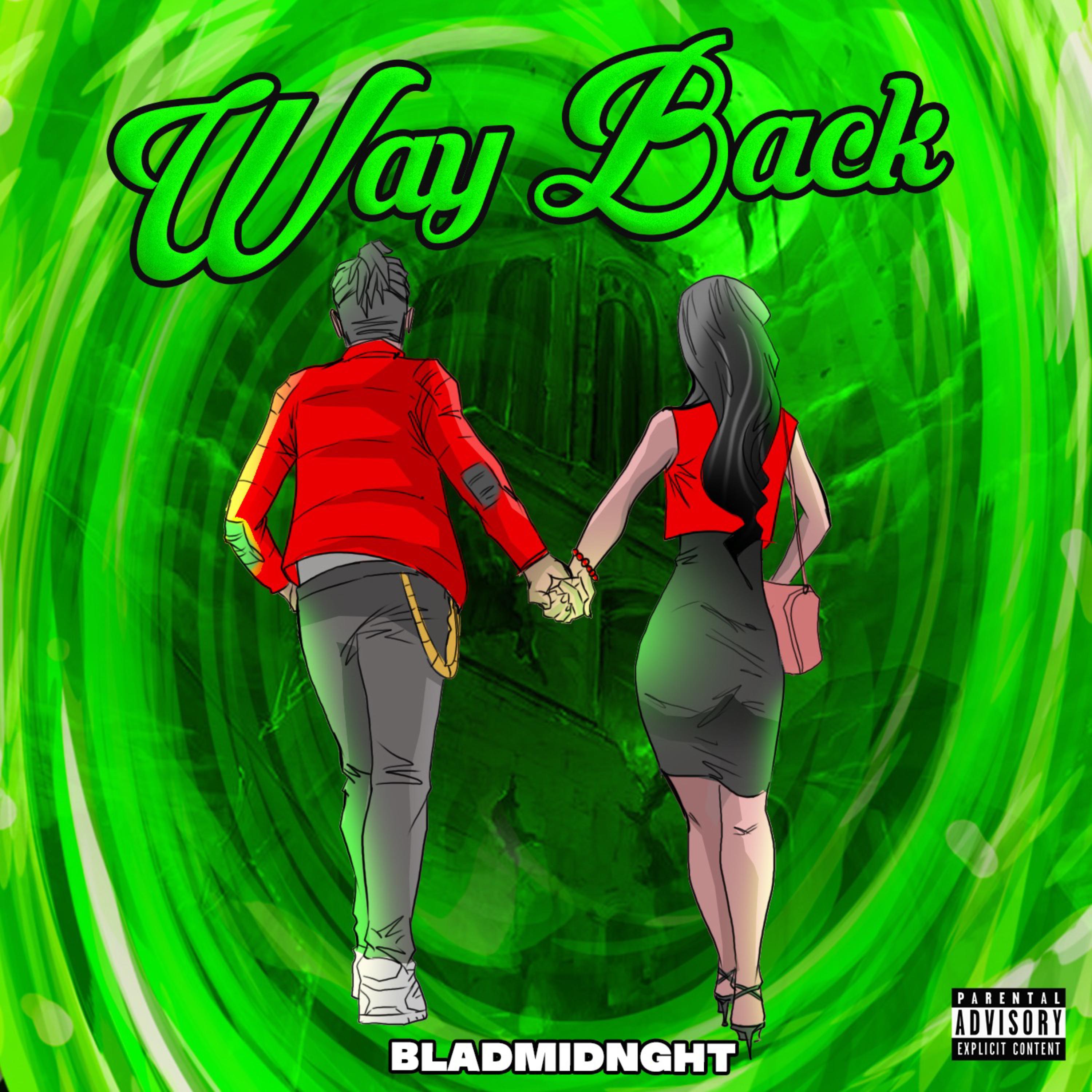 WAY BACK by BL4DMIDNIGHT