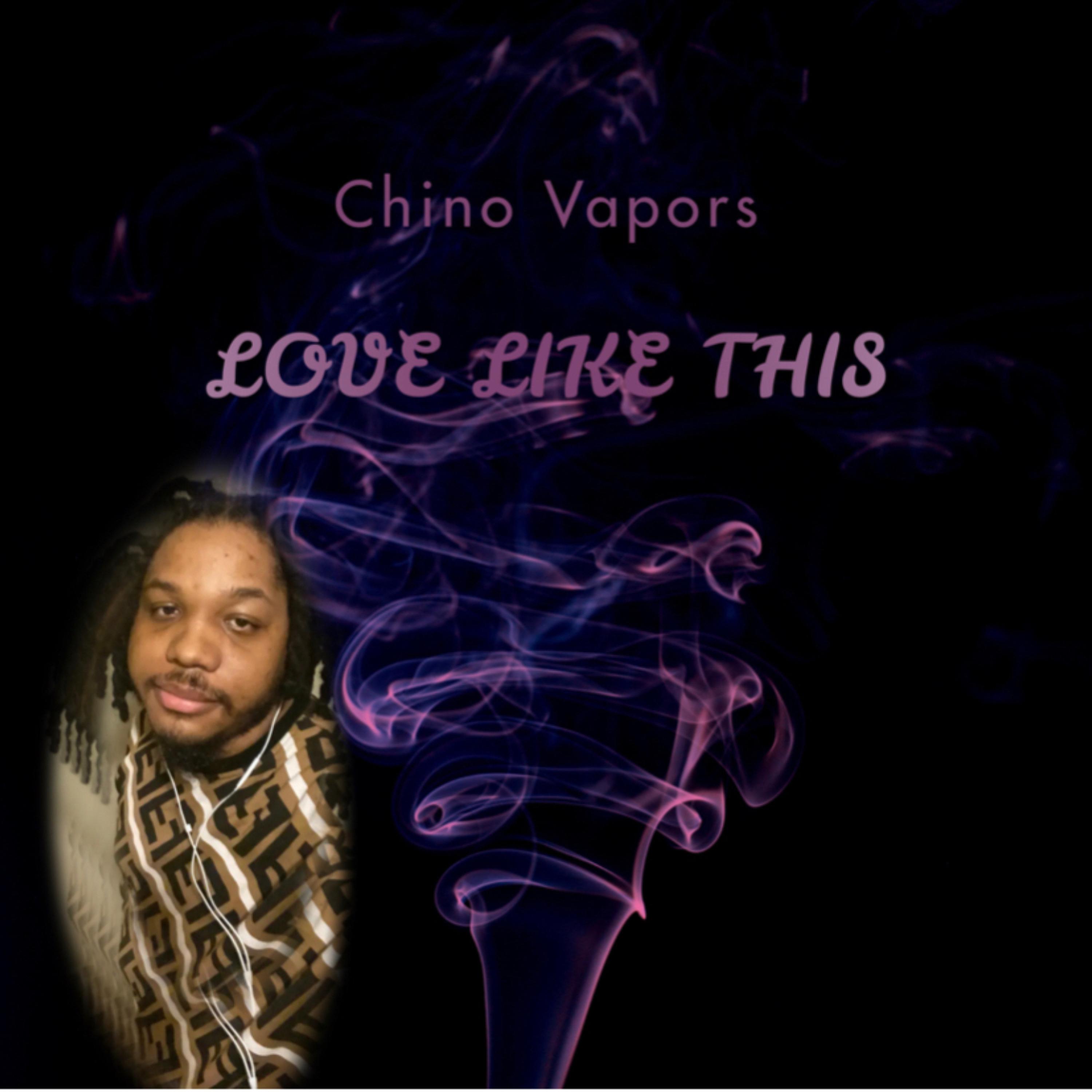 Love Like This by Chino Vapors cover art