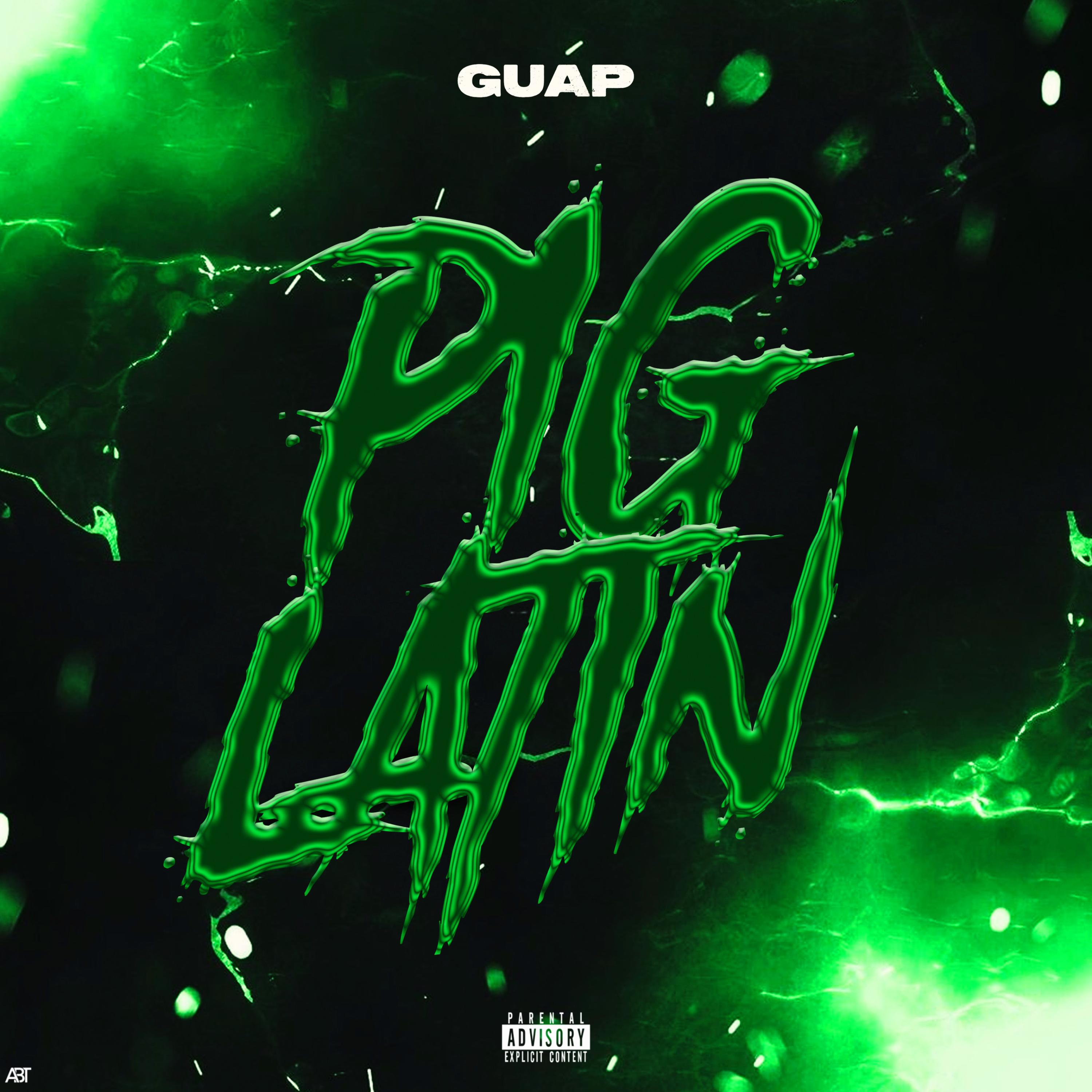 Pig Latin by Guap