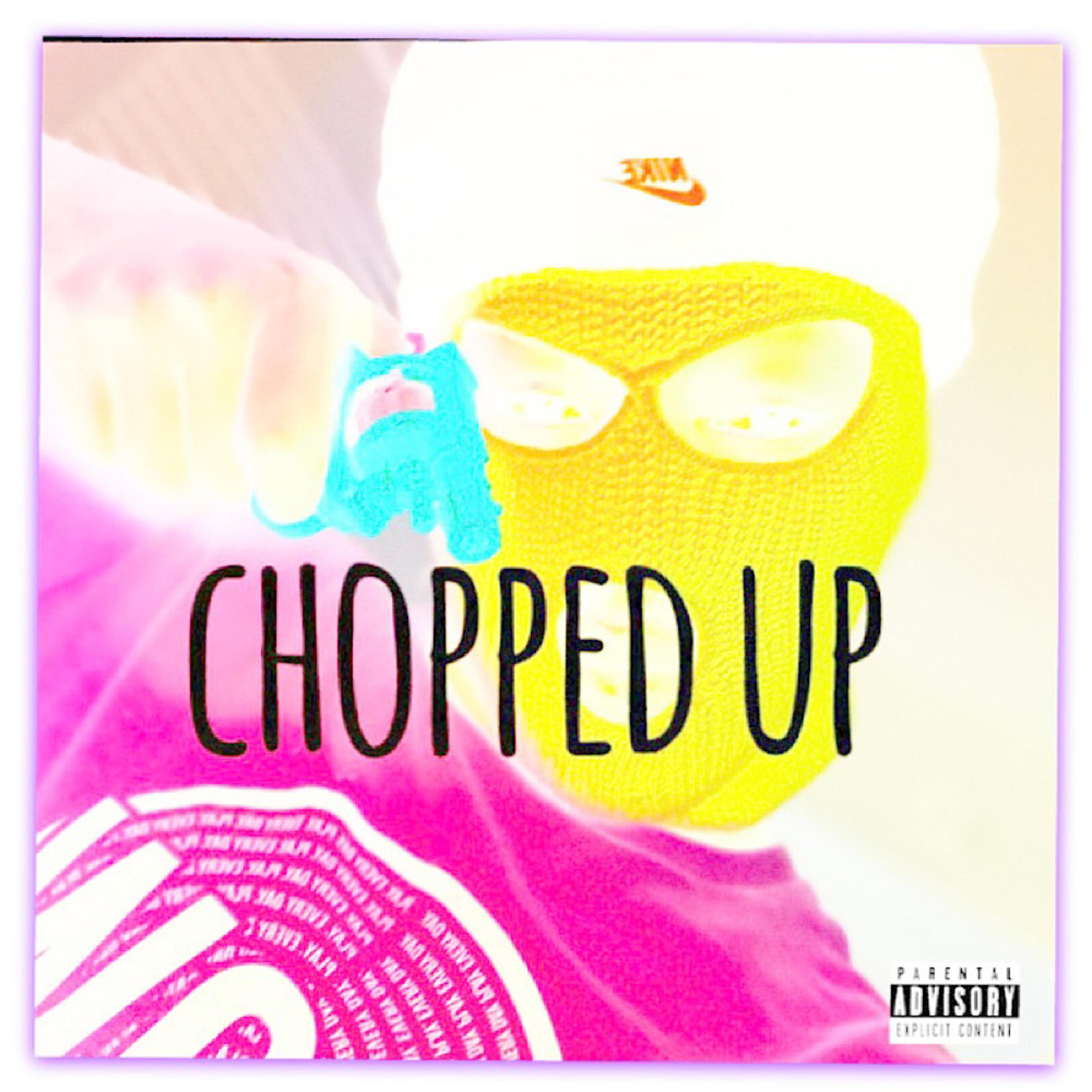 Chopped Up artwork