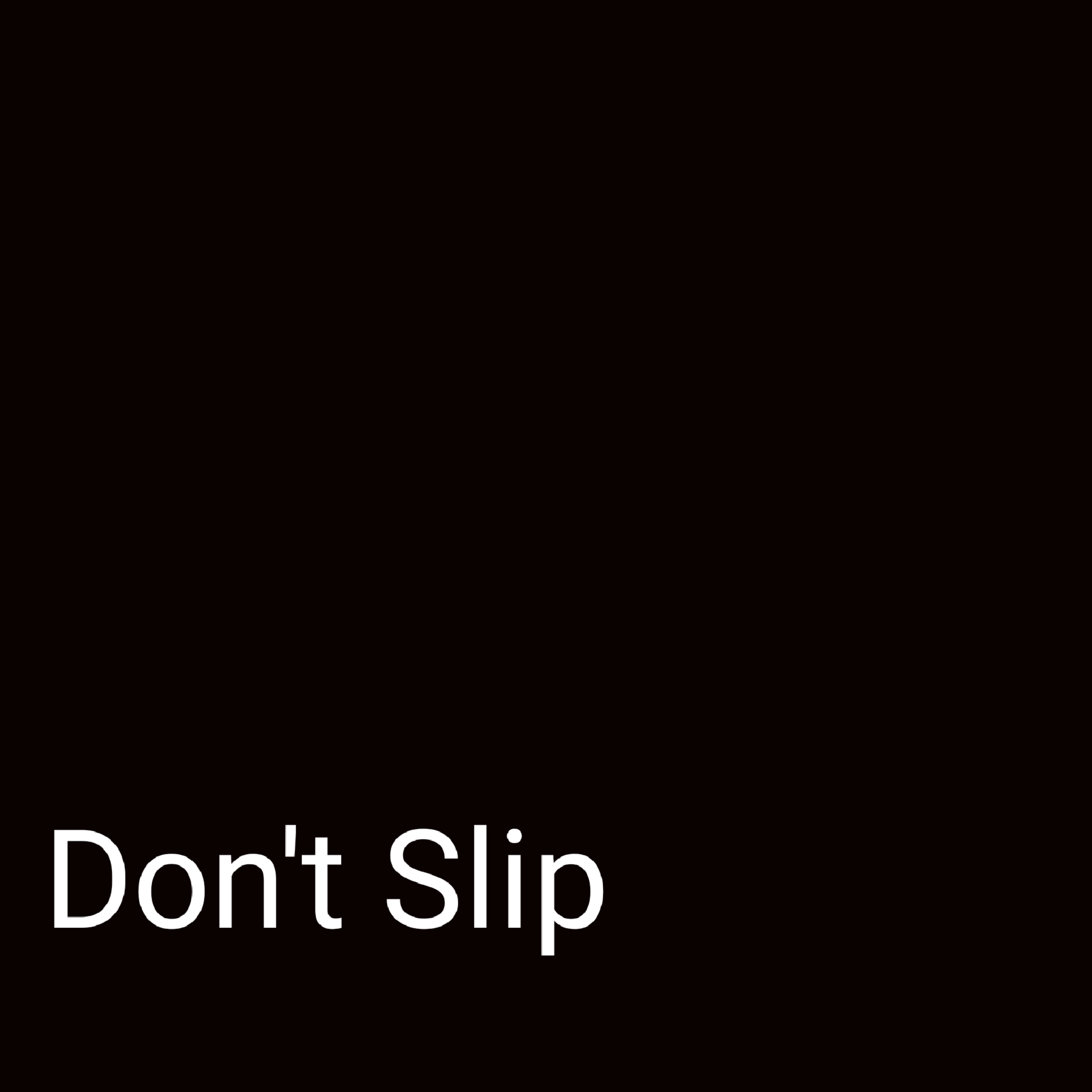 Dont Slip artwork
