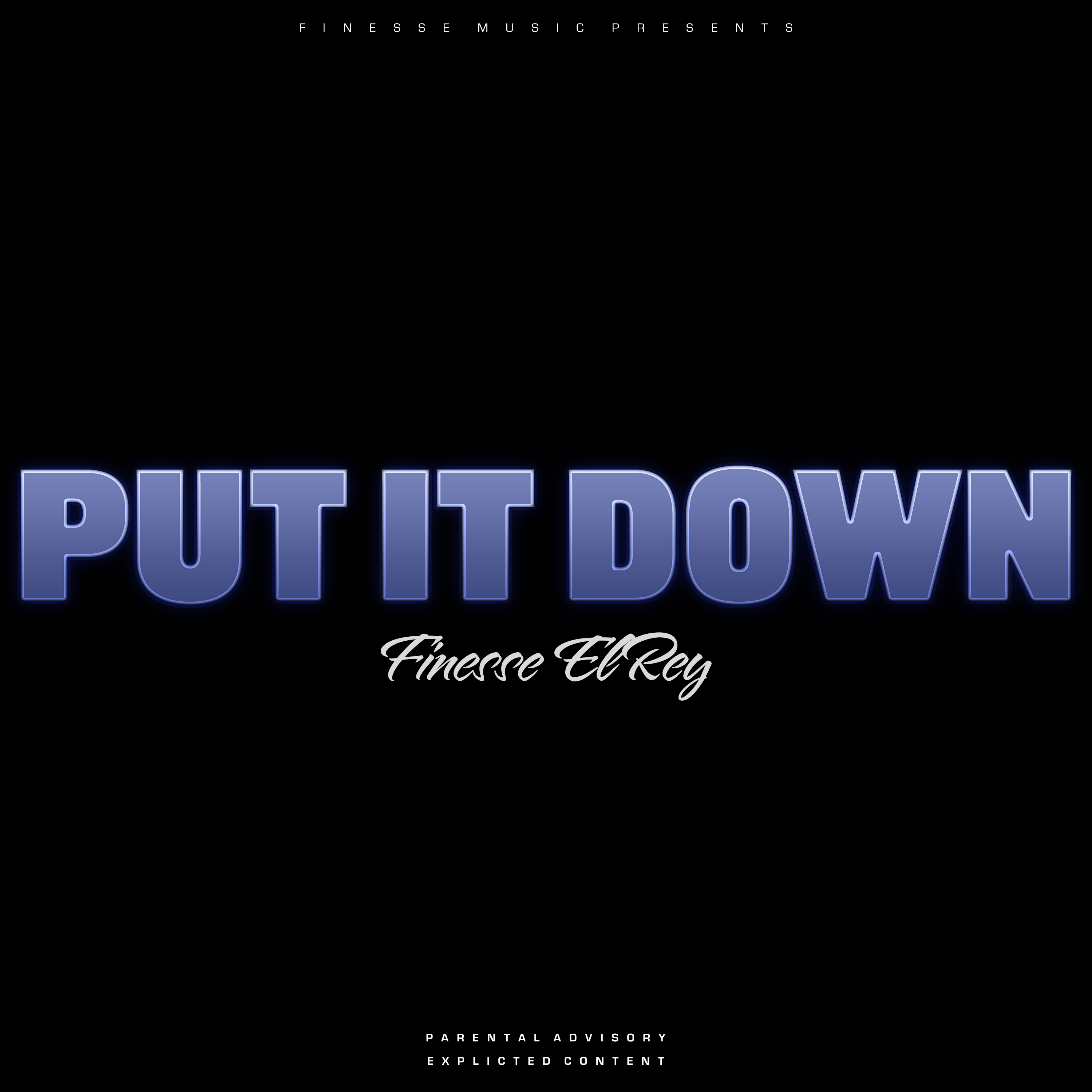 PUT IT DOWN artwork