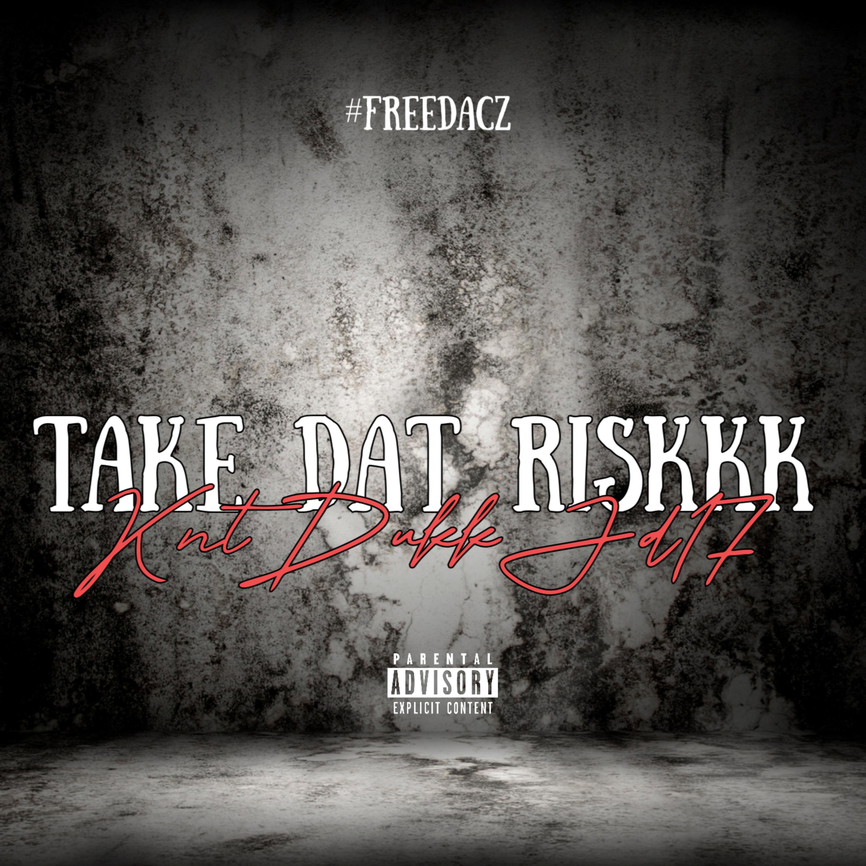 TAKE DAT RISKKK artwork