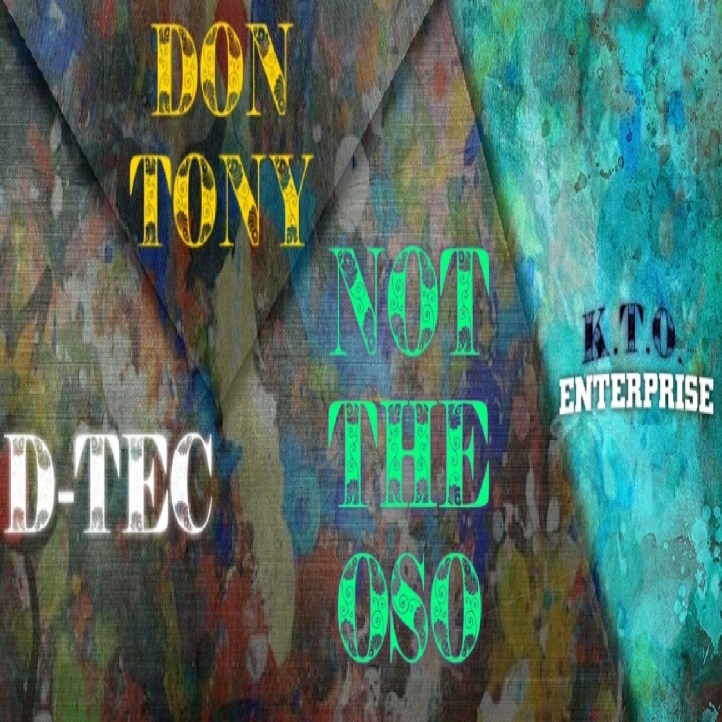 Don Tony - Not The Oso artwork