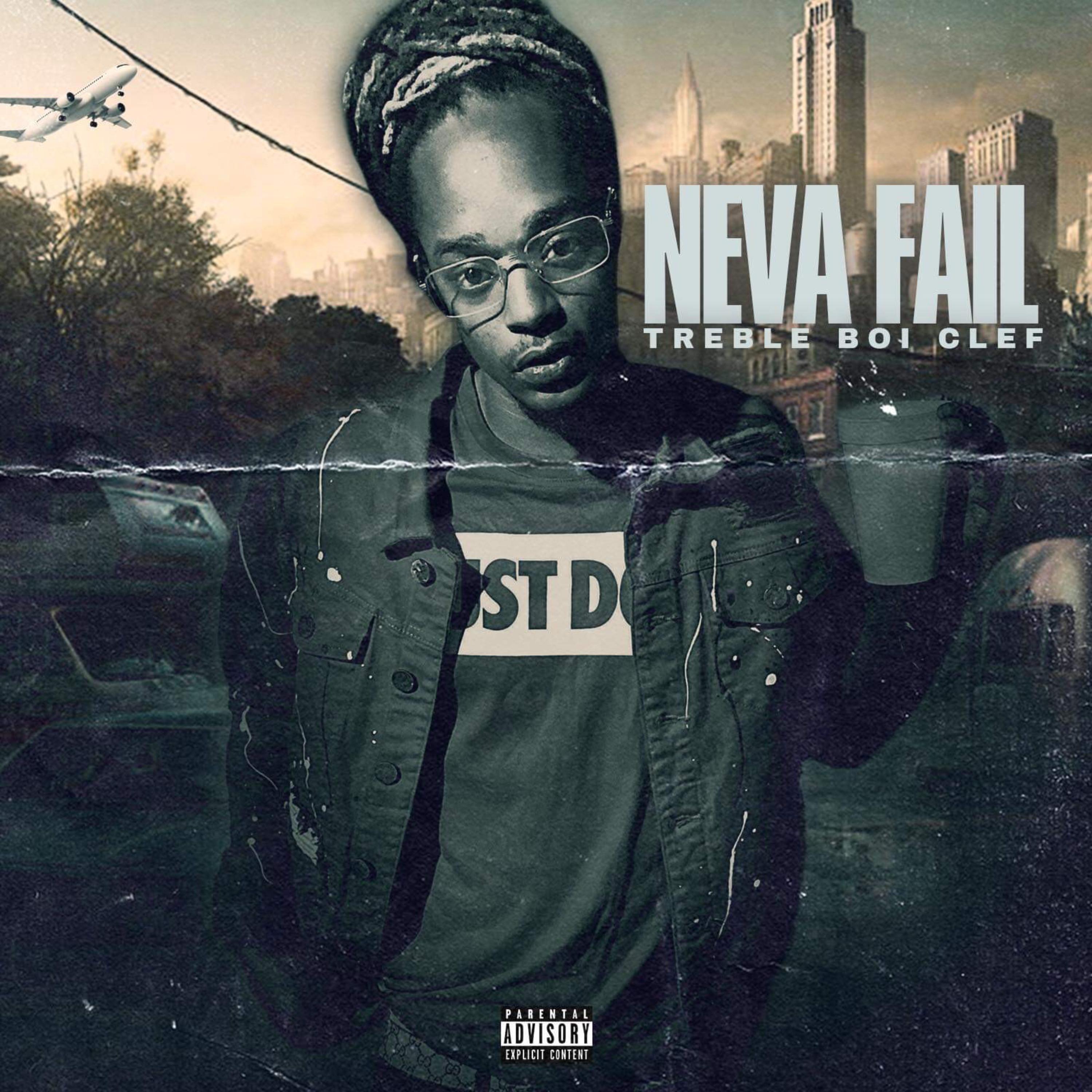 Neva Fail by Treble Boi Clef cover art