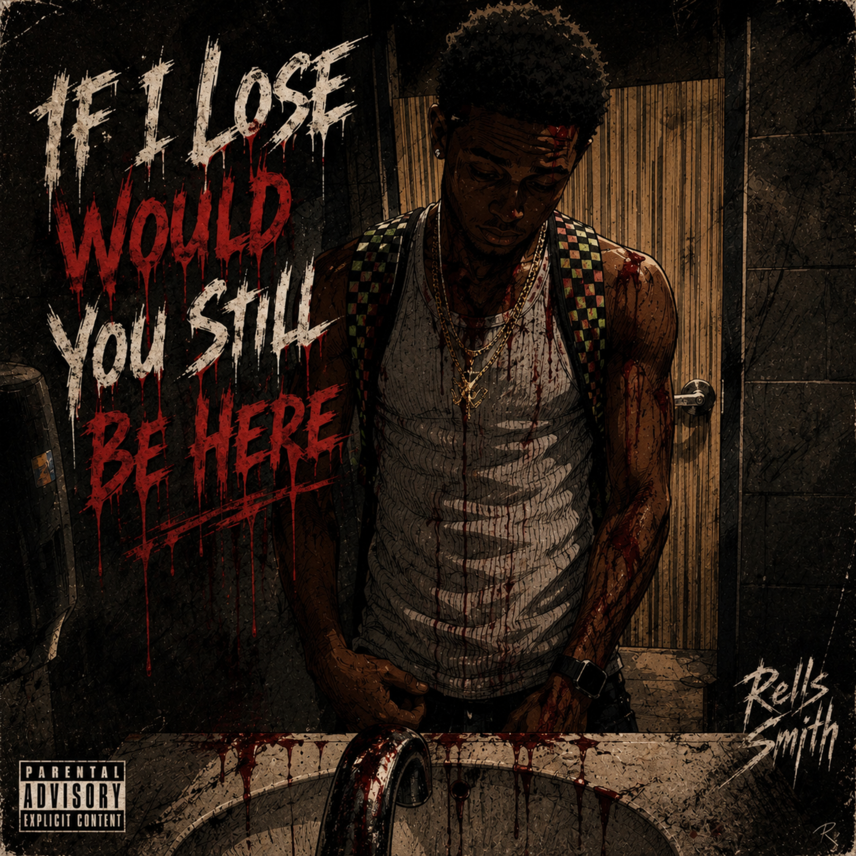 If I Lose Would You Still Be Here by Rells Smith cover art
