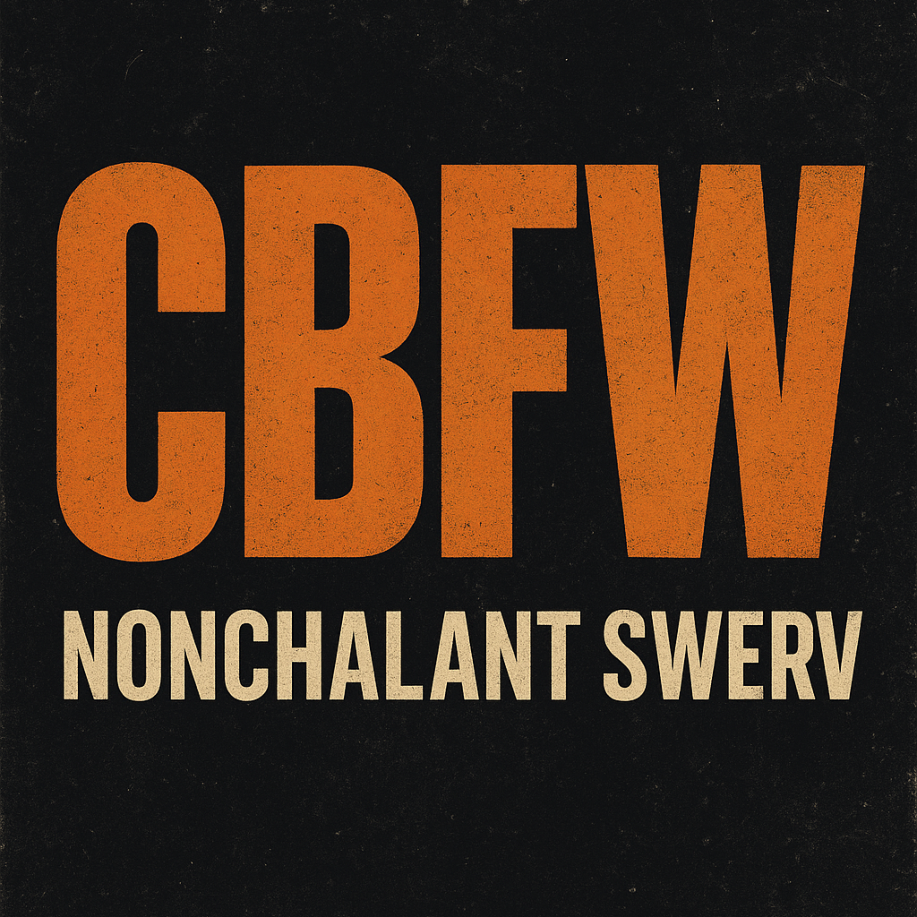 CBFW by Nonchalant Swerv cover art