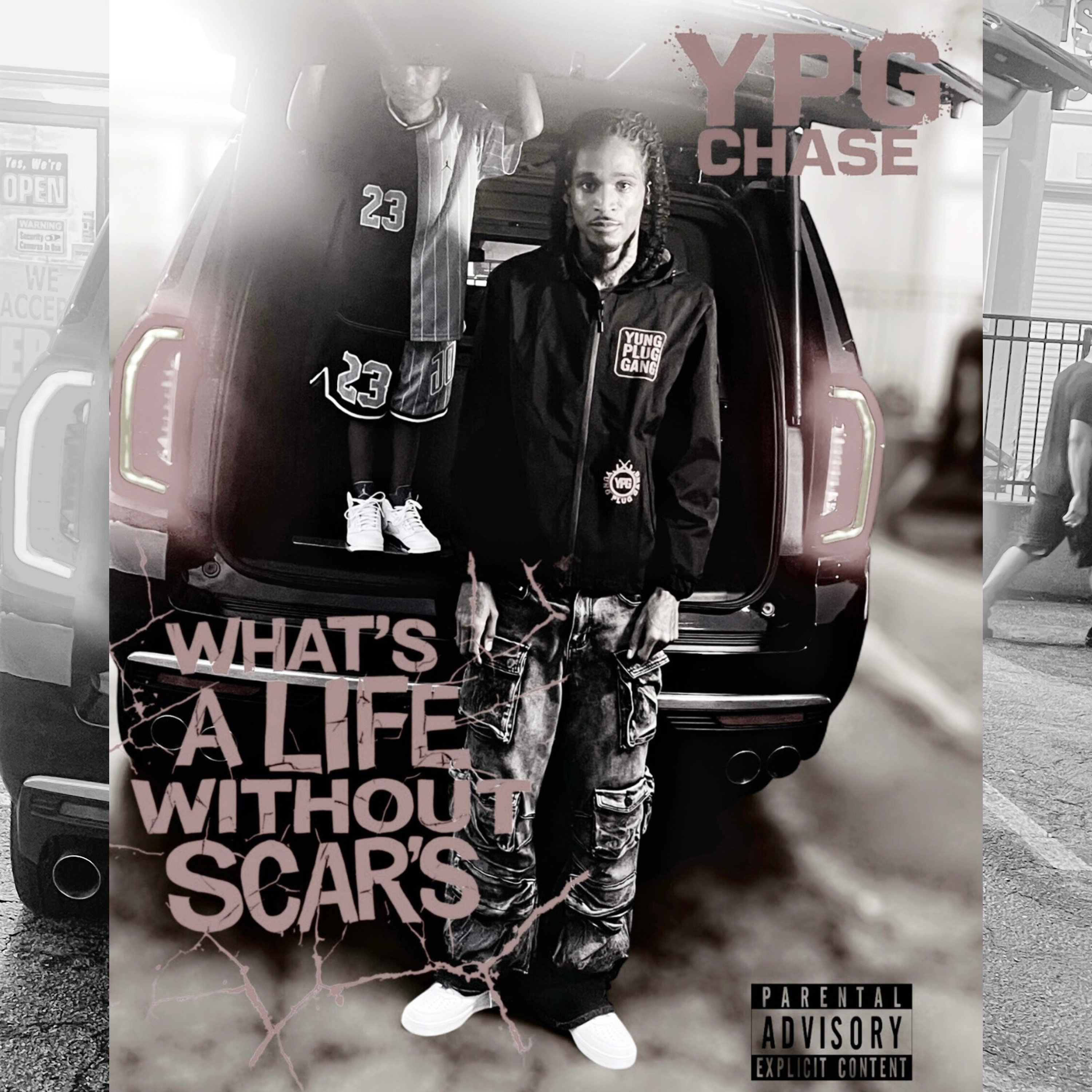 WHATS A LIFE WITHOUT SCARS by YPG Chase