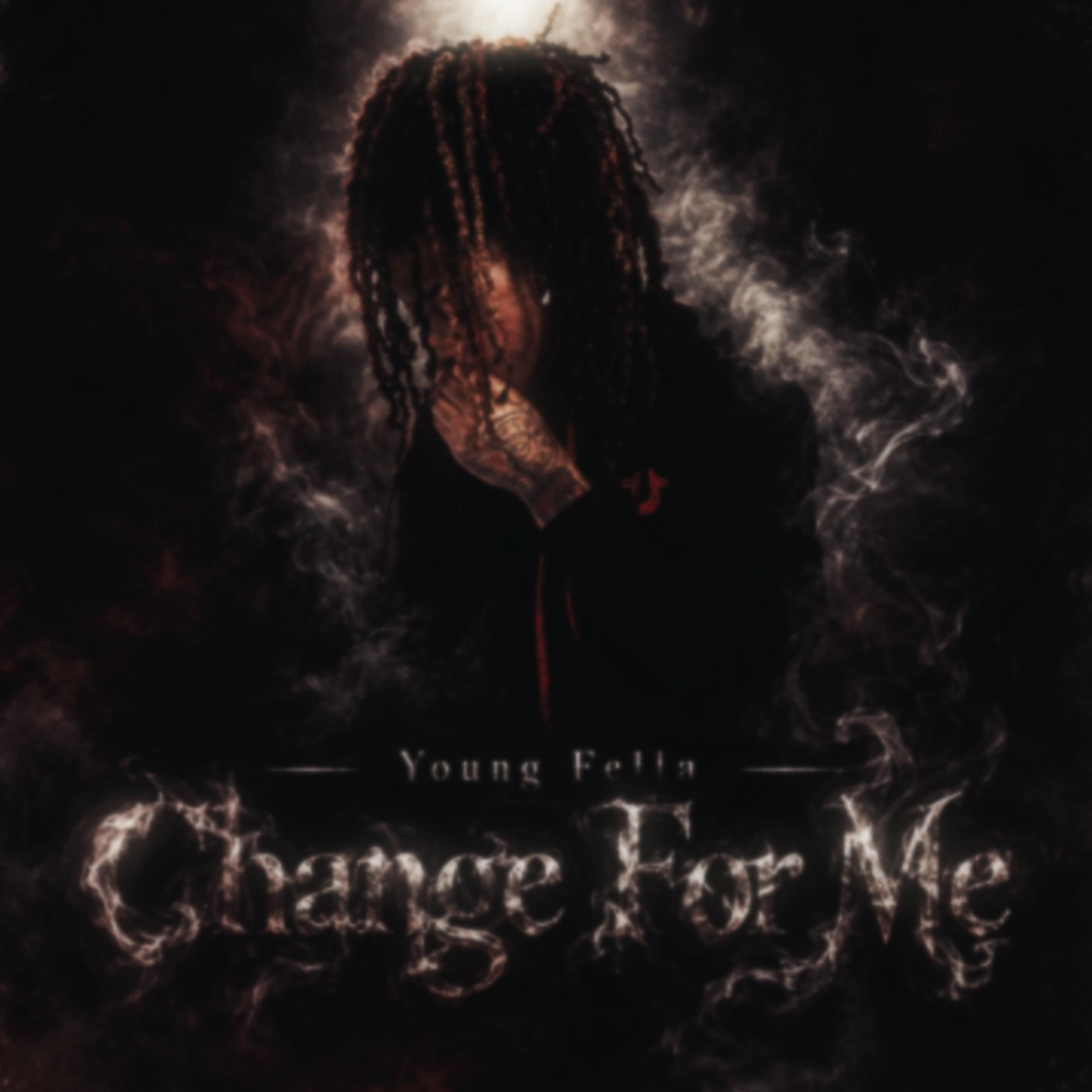 Change For Me by Young Fella cover art