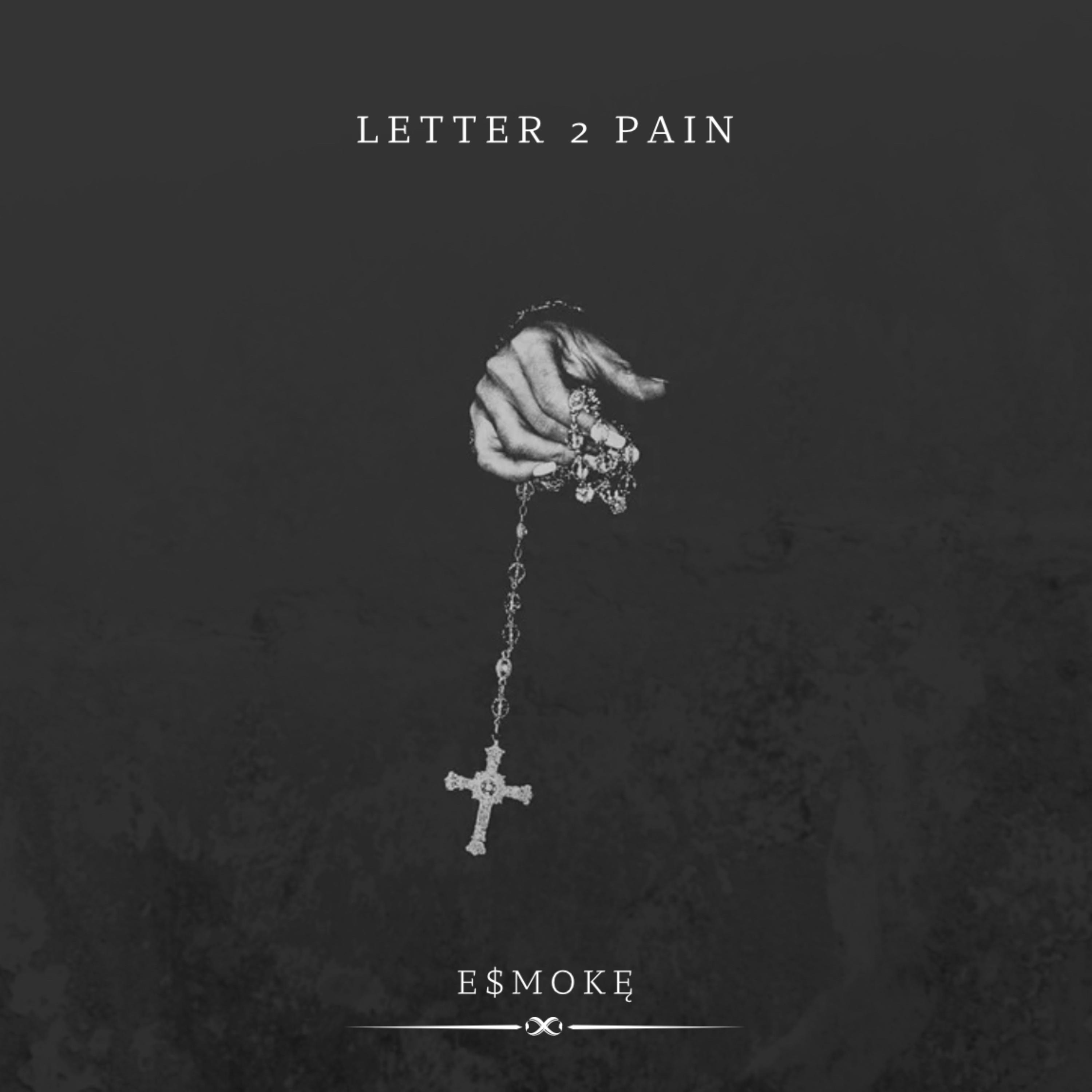 Letter 2 Pain by E$mokę cover art