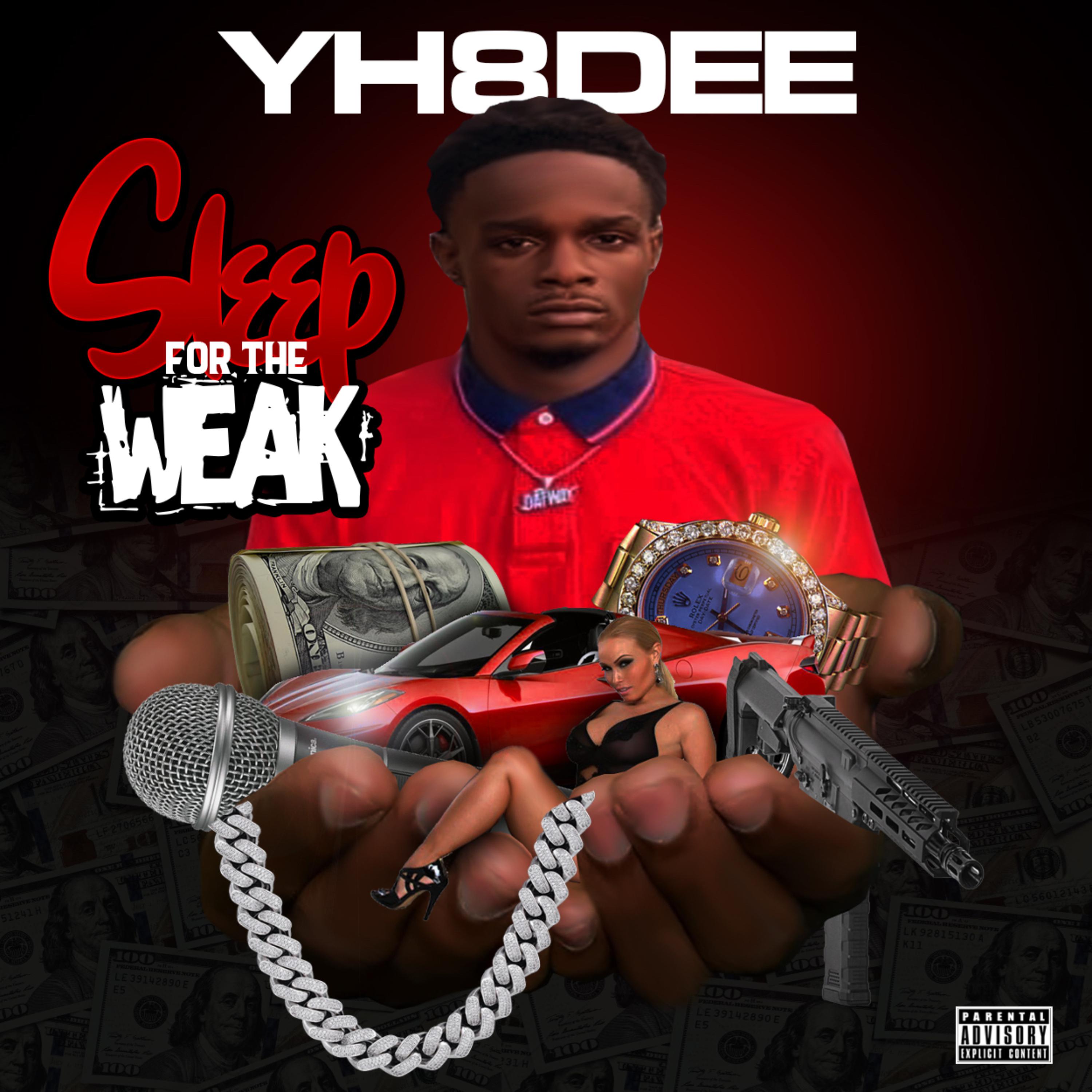 Sleep For The Weak by Yh8 Dee cover art