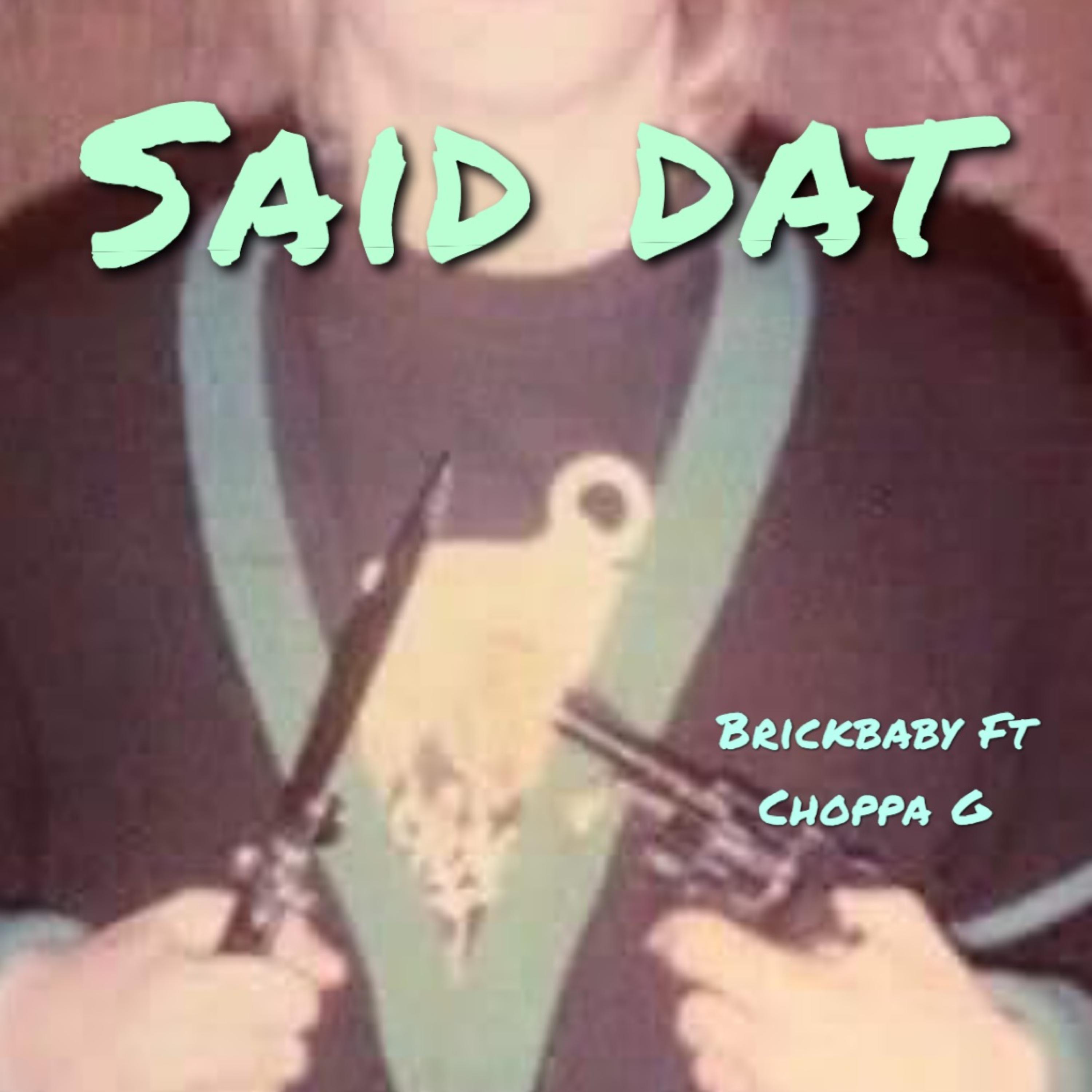 Said Dat artwork