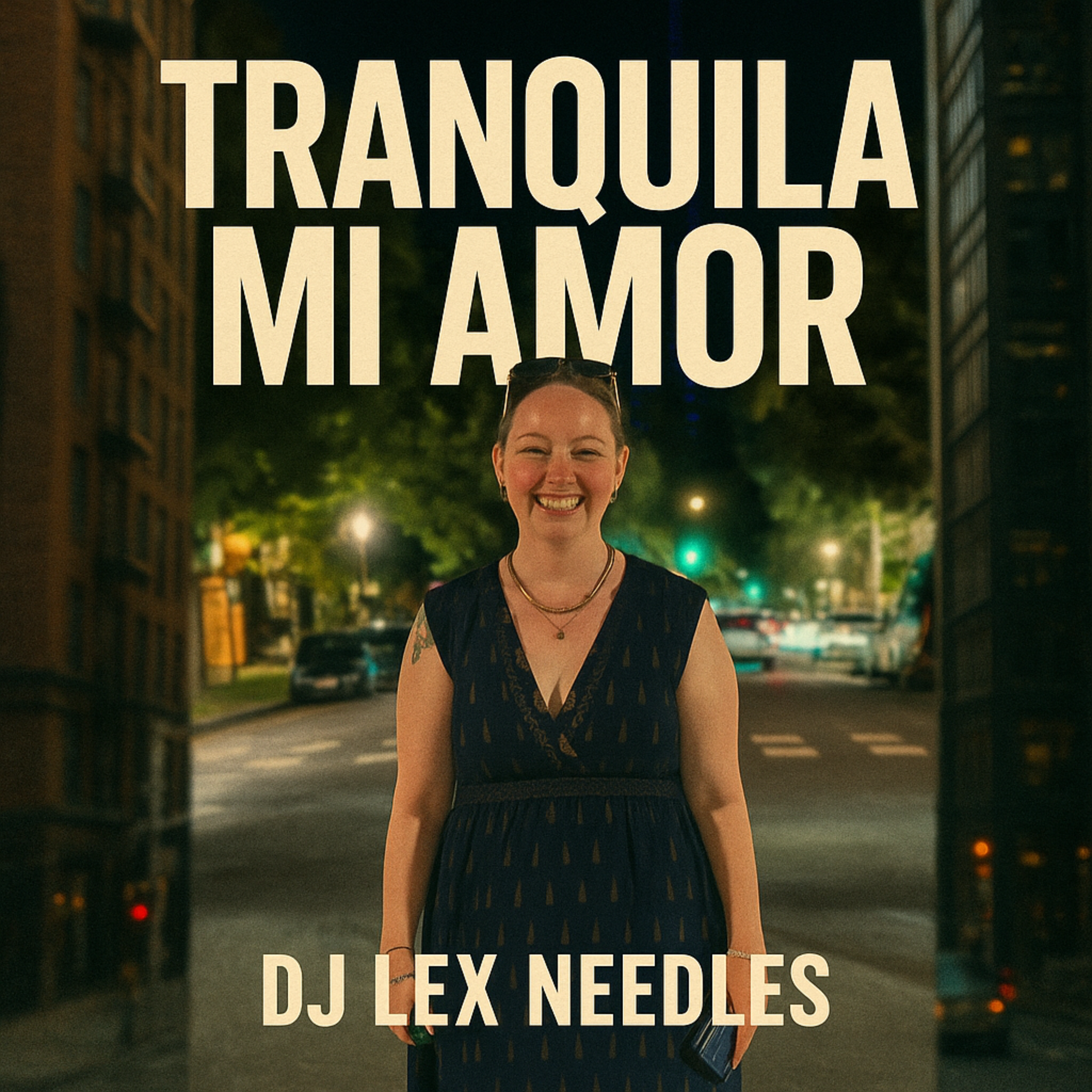 Tranquila Mi Amor by DJ Lex Needles cover art