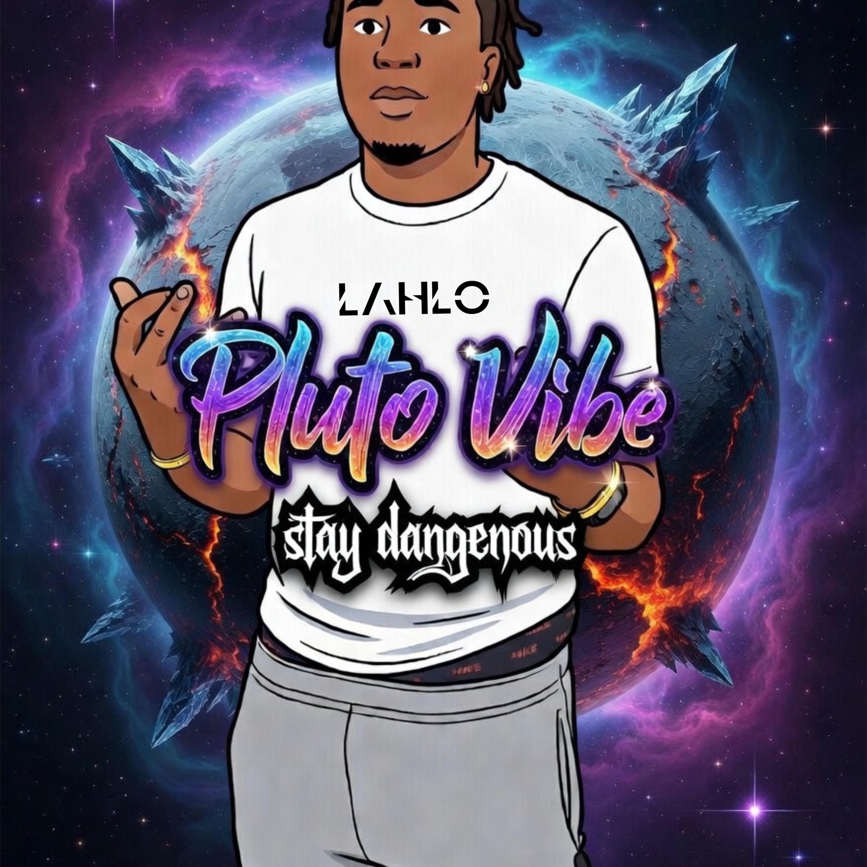 STAY DANGEROUS (PLUTO VIBE) artwork