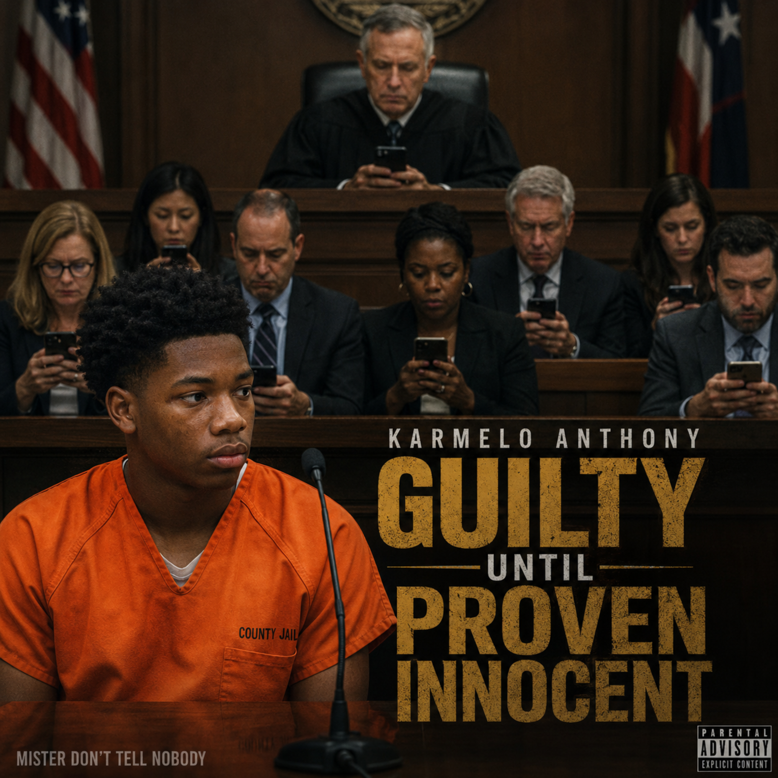 Karmelo Anthony (Guilty Until Proven Innocent) by Mister Dont Tell nobody cover art