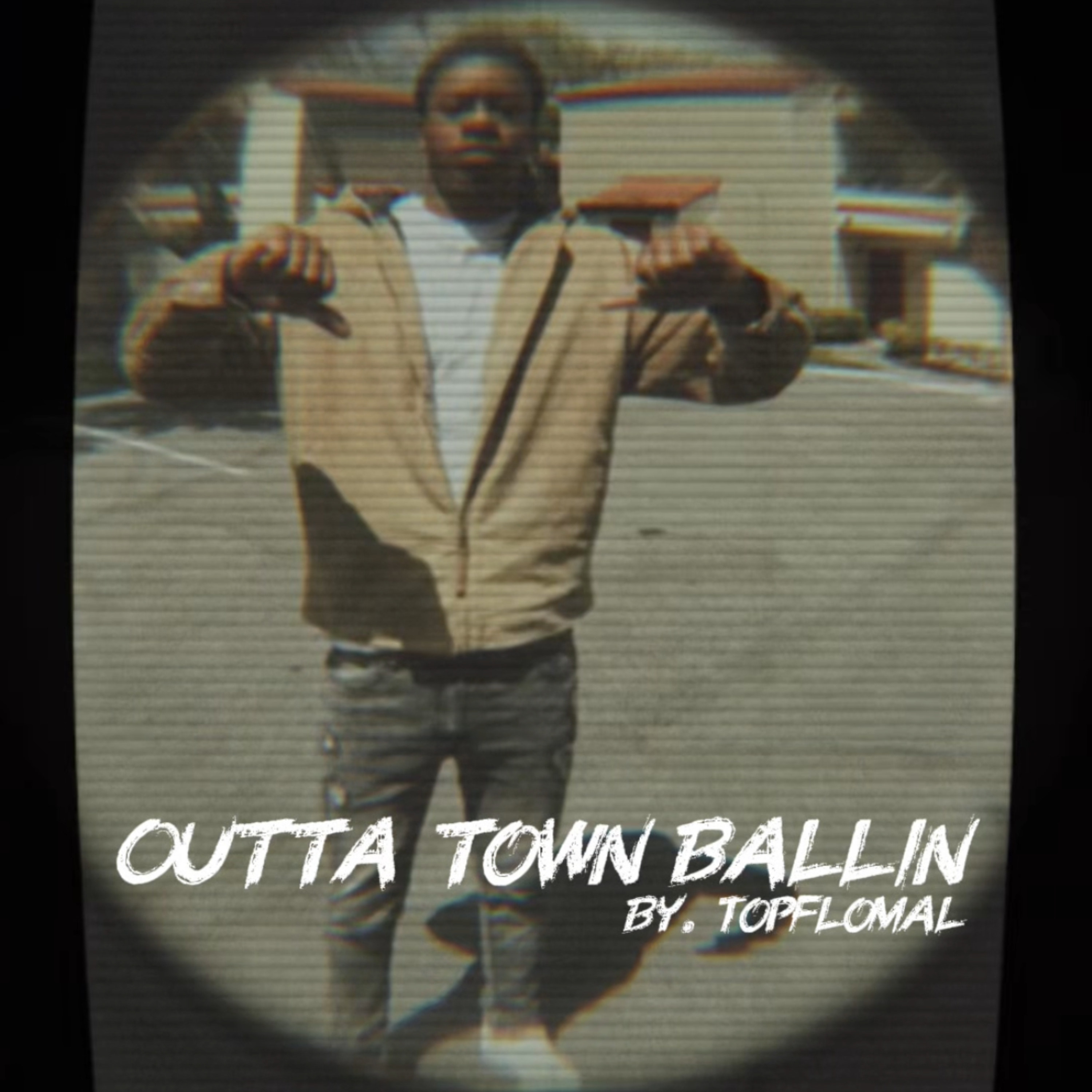 Outta Town Ballin artwork