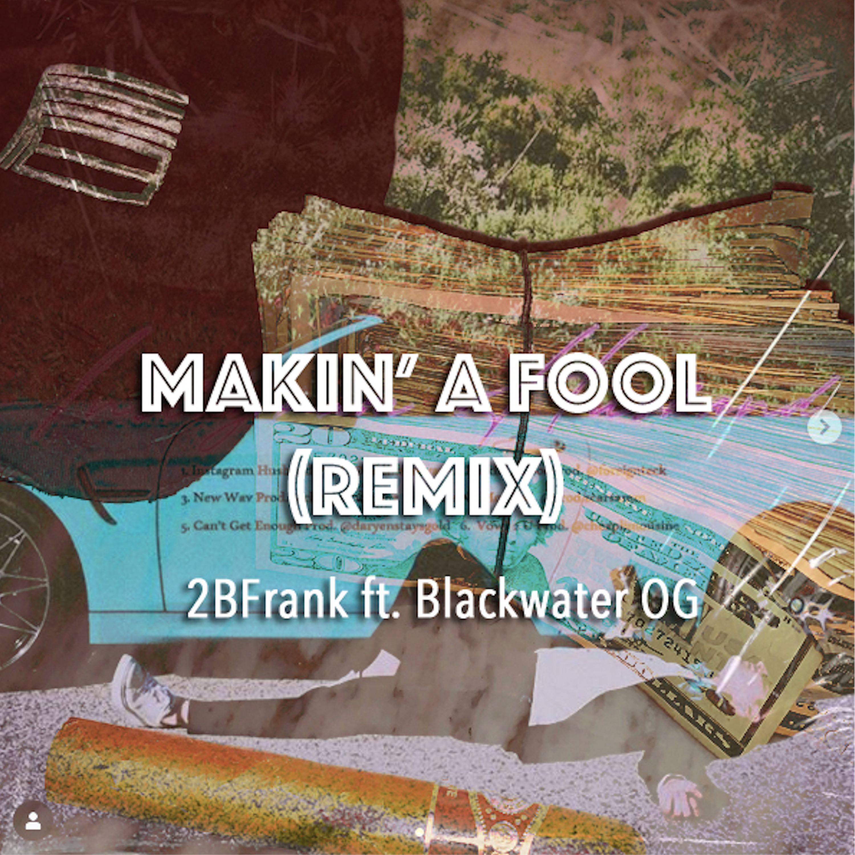Makin' A Fool (Remix) artwork