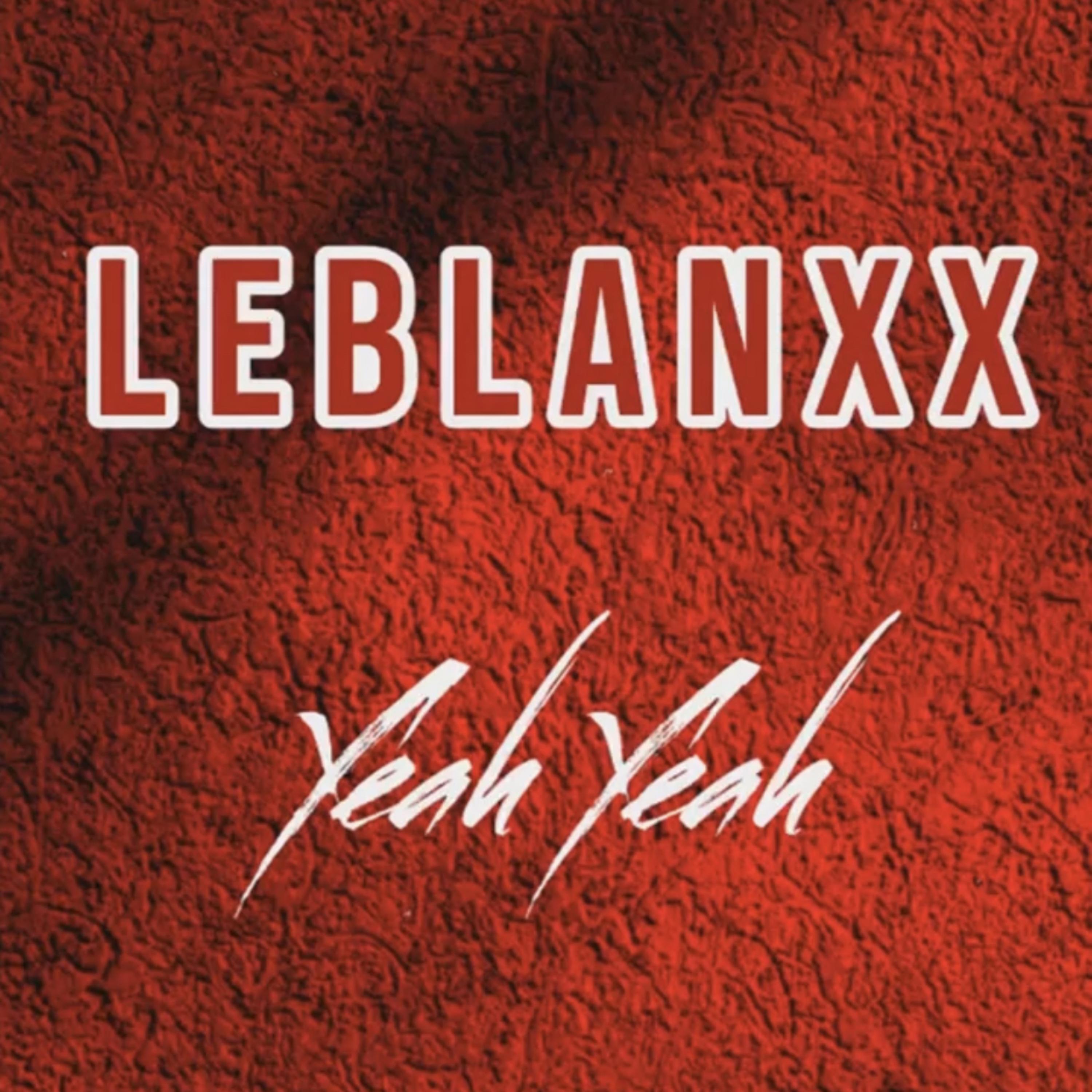 YEAH YEAH by John LeBlanxx cover art