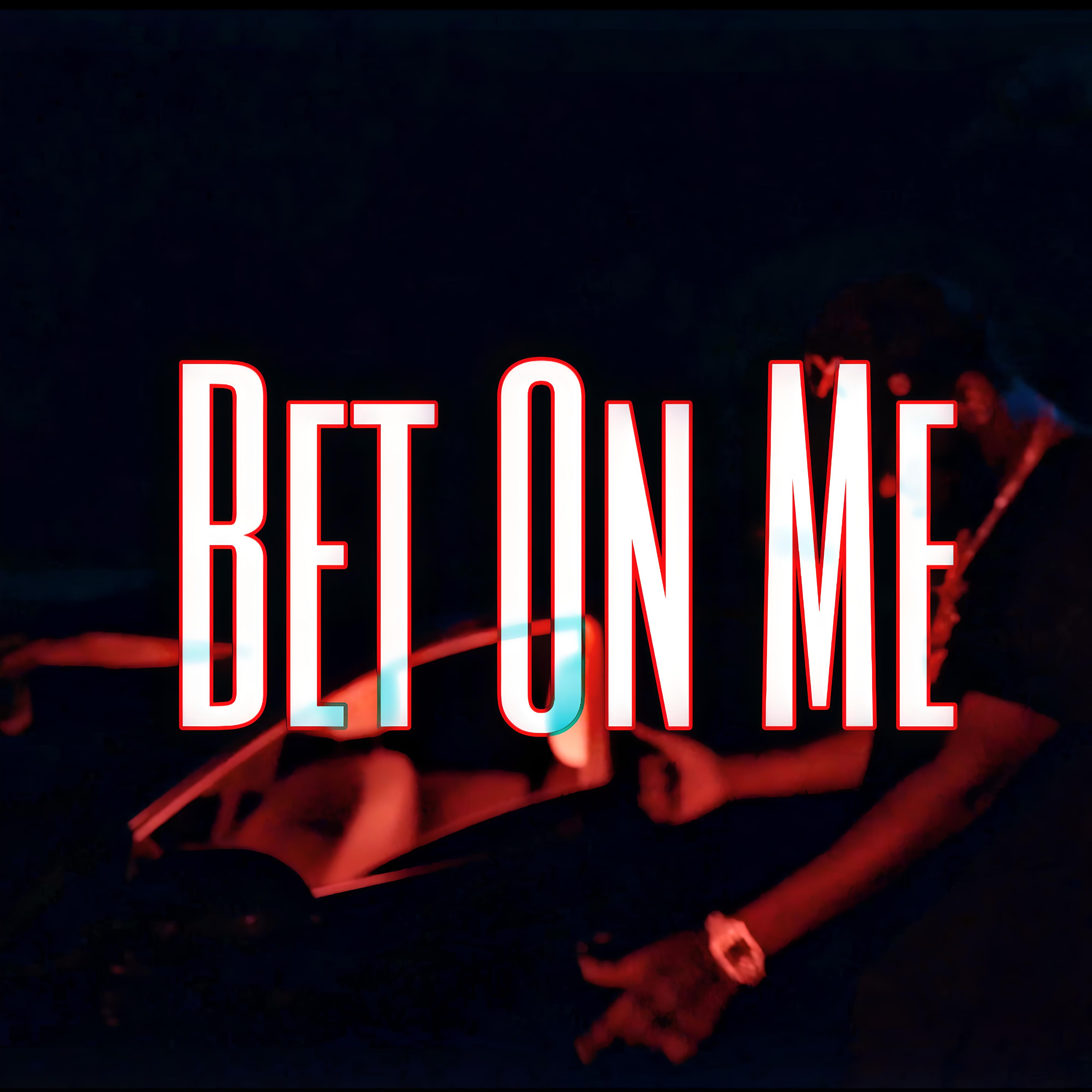 Bet On Me artwork