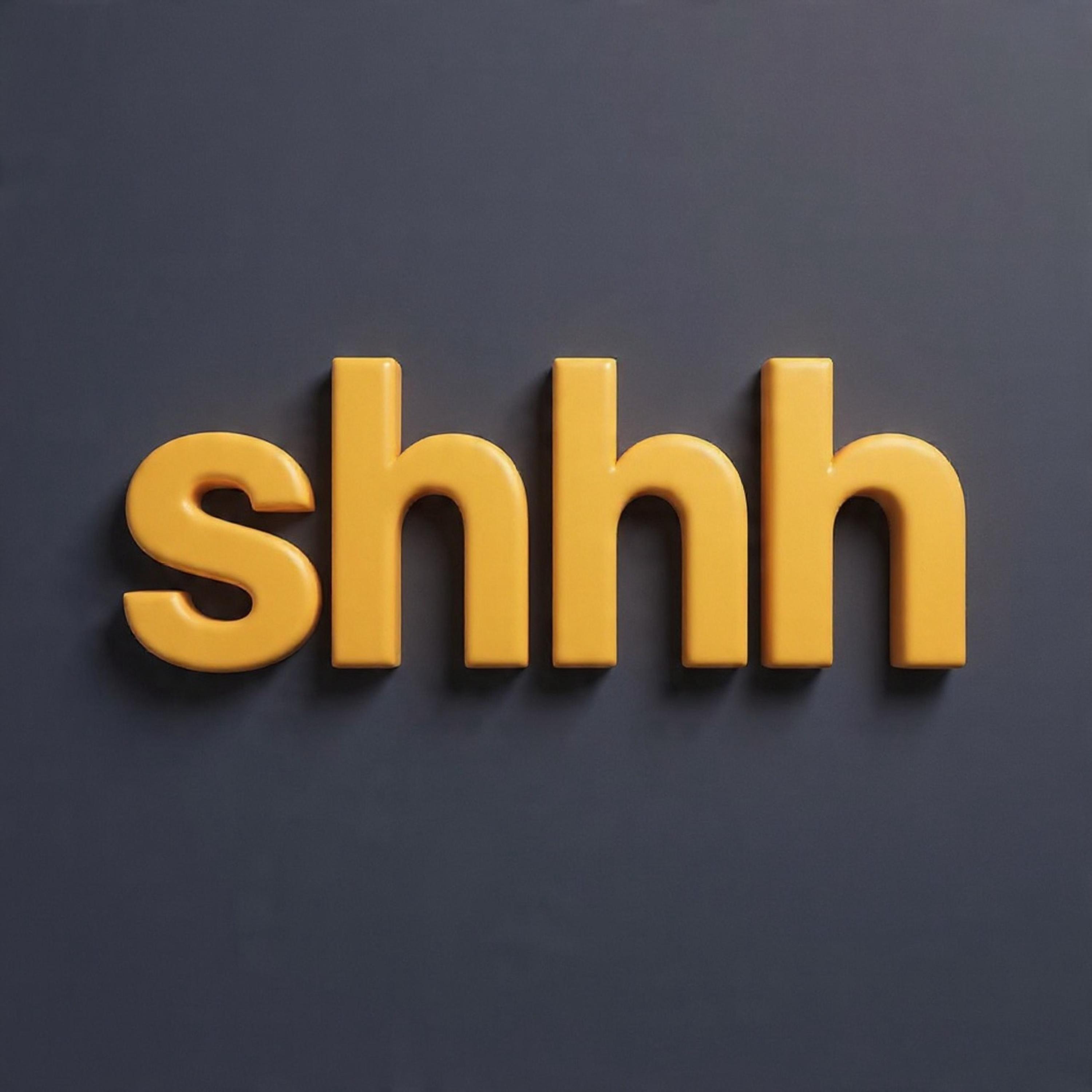 Shhh artwork