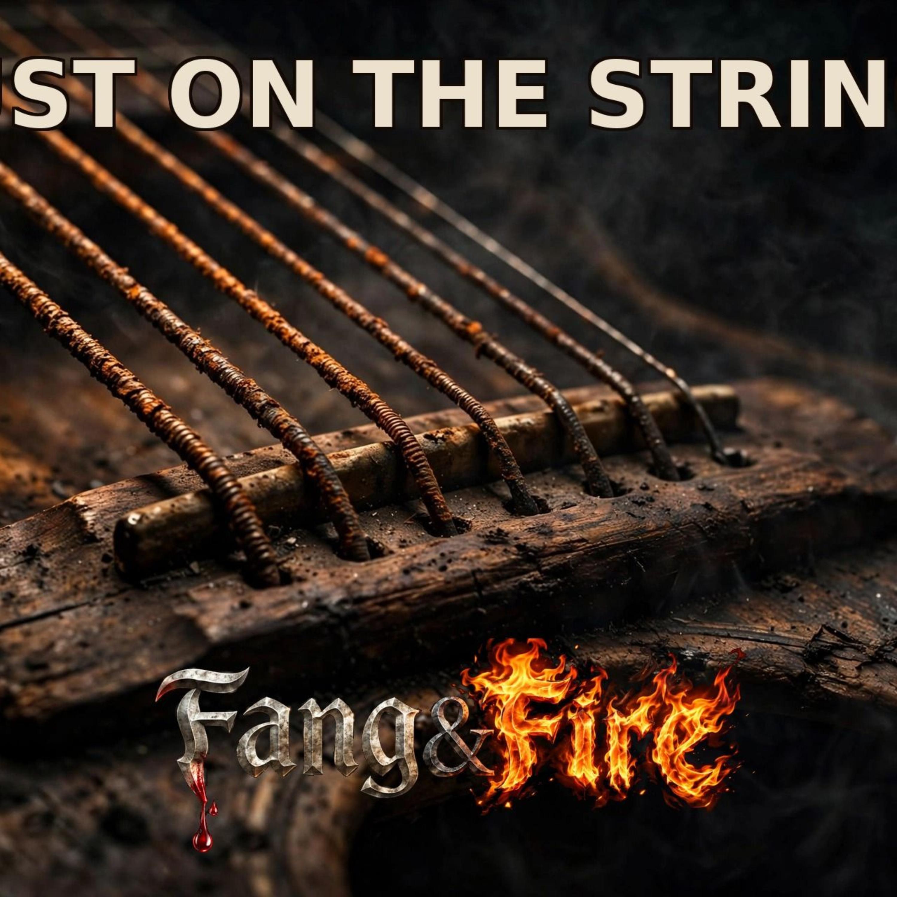 RUST ON THE STRINGS by Fang&Fire cover art
