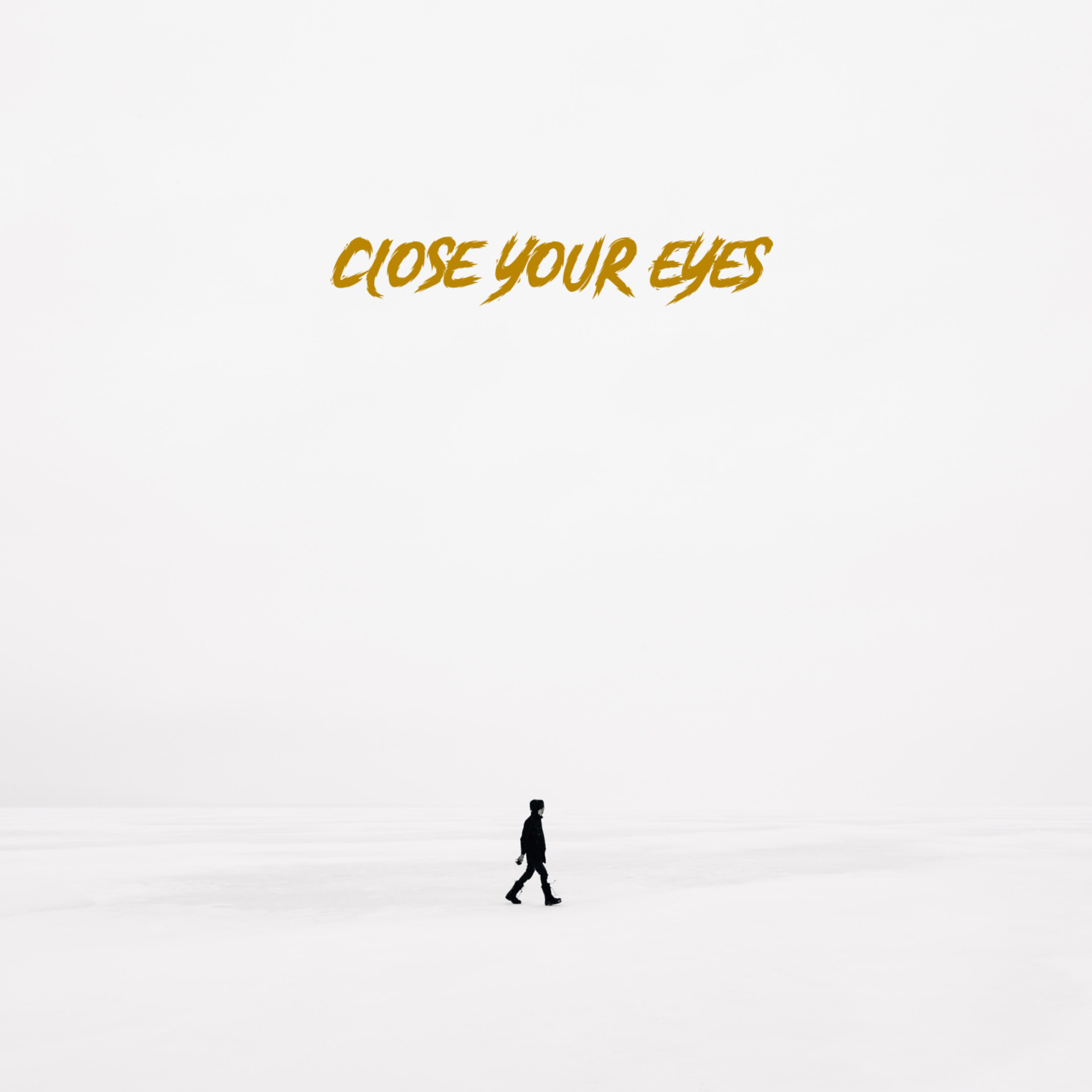 Close Your Eyes artwork