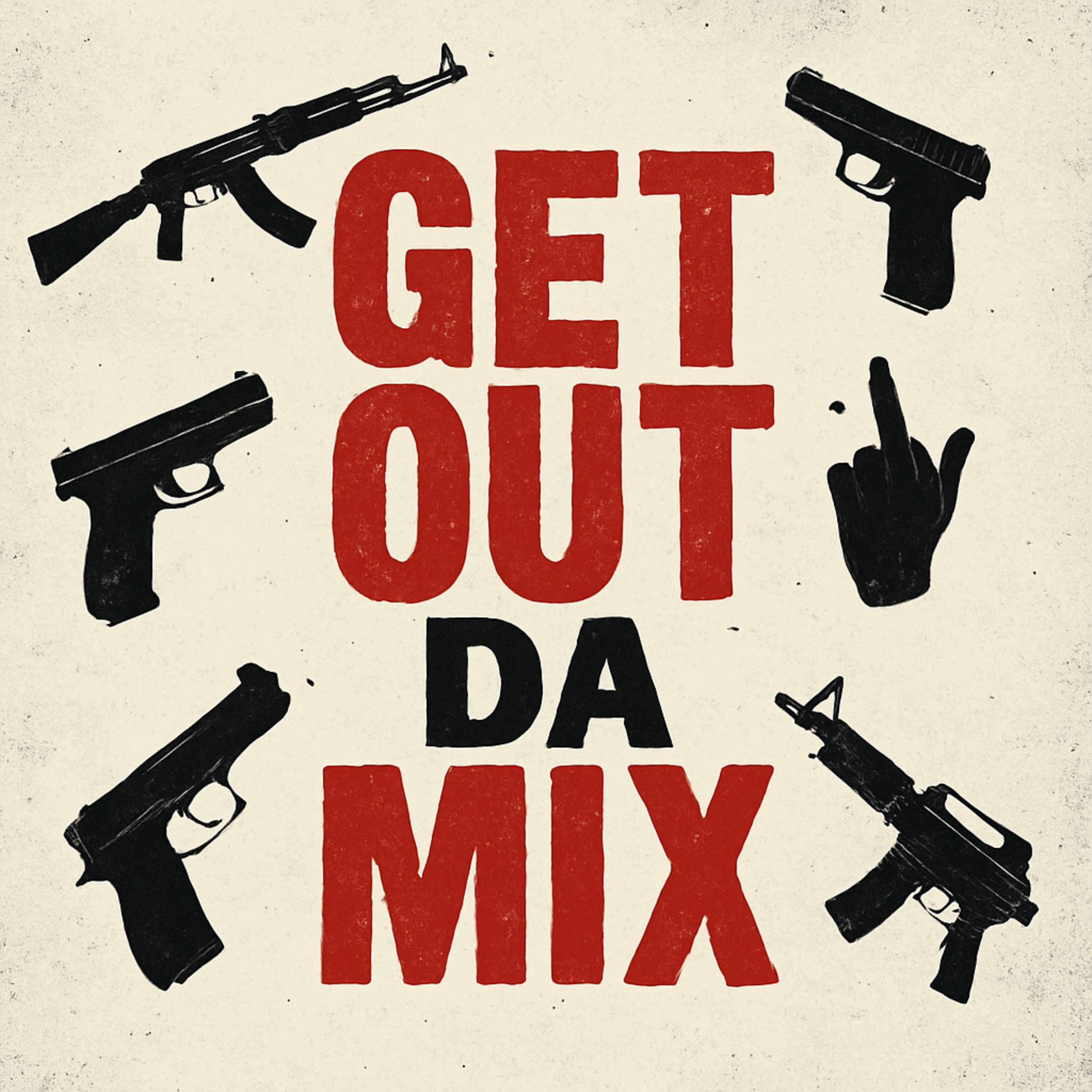 Get Out Da Mix artwork