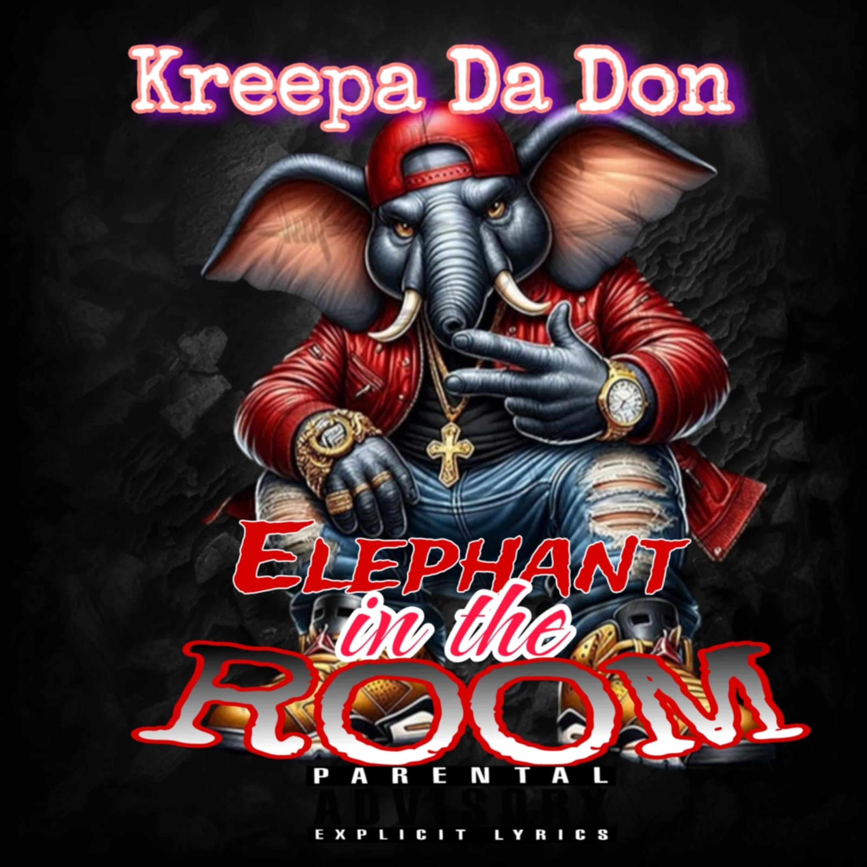 Elephant in the Room by Kreepa Da Don cover art