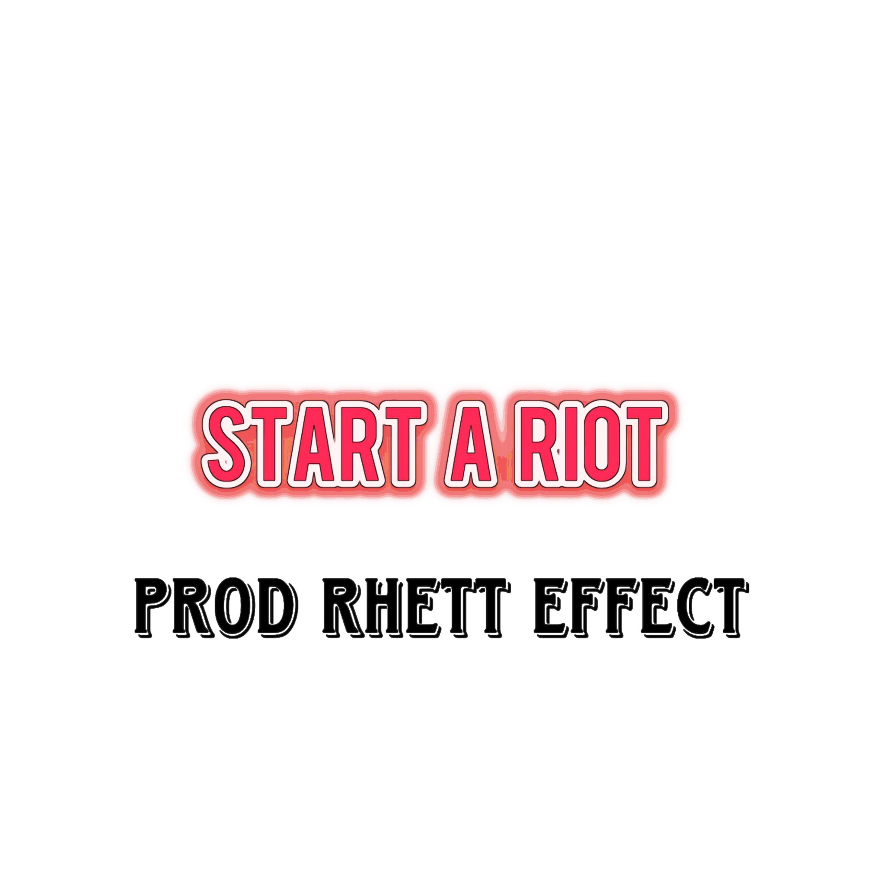 Start a riot artwork