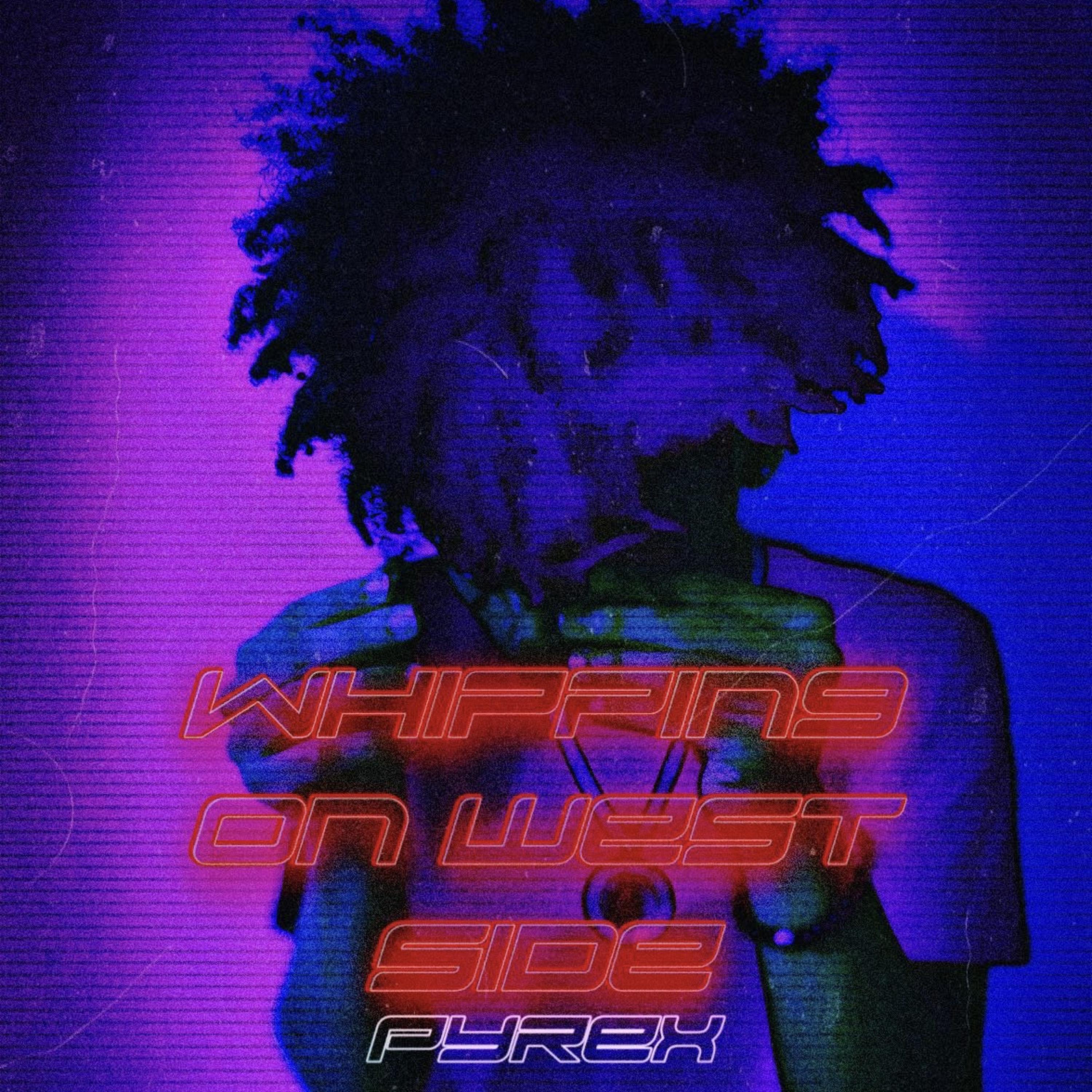 Pyrex Whipping On Westside artwork
