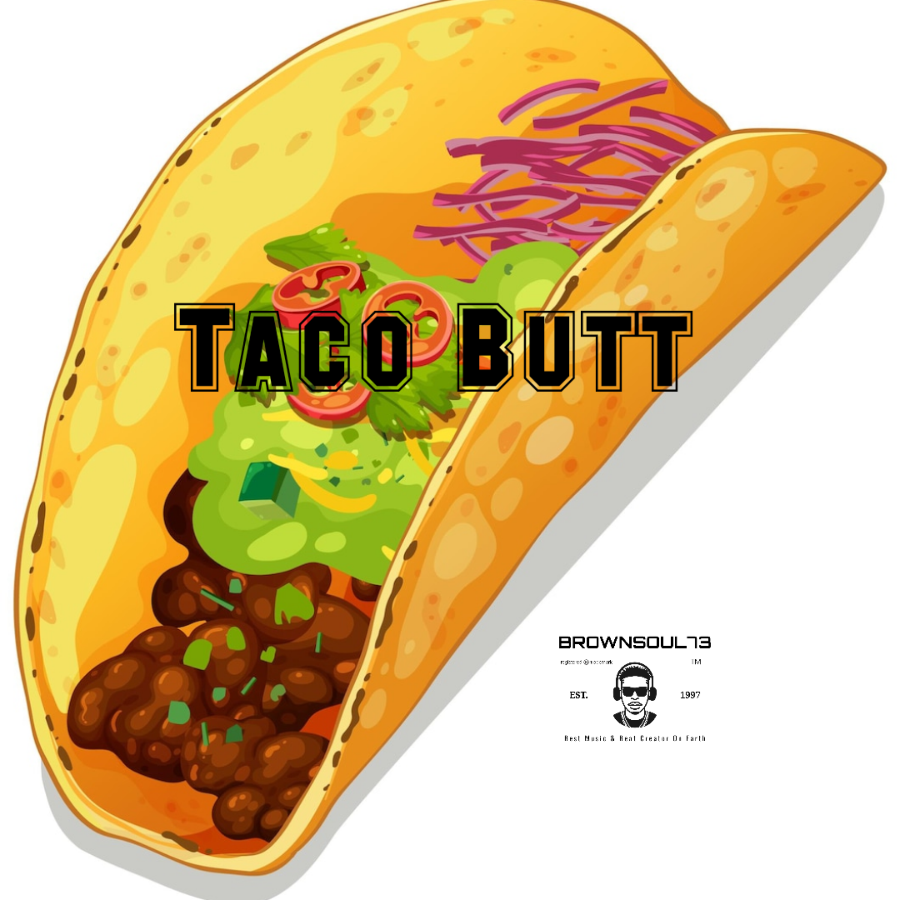 Taco Butt artwork